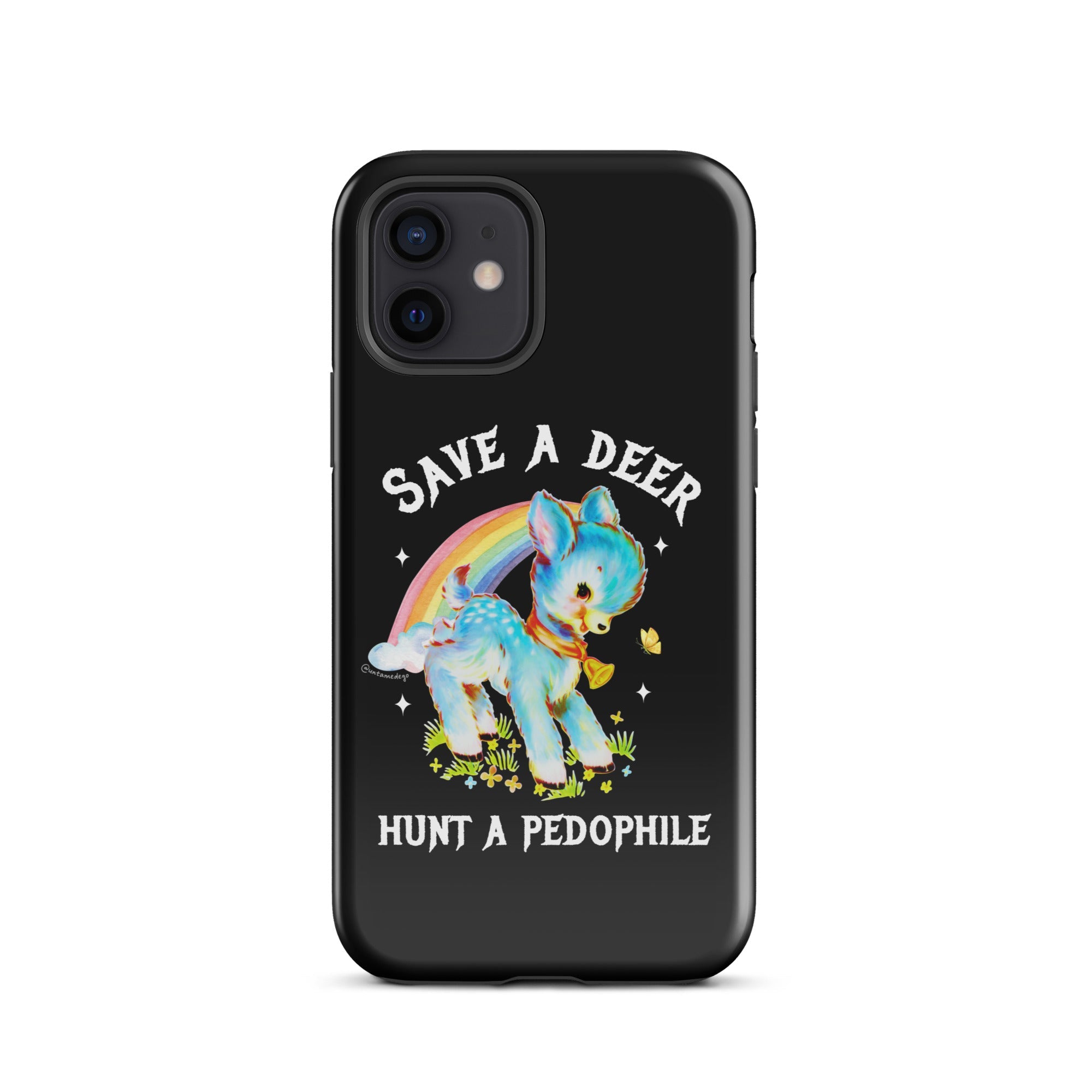 Save A Deer Hunt A Pedophile Tough Case for iPhone® - UntamedEgo LLC.
