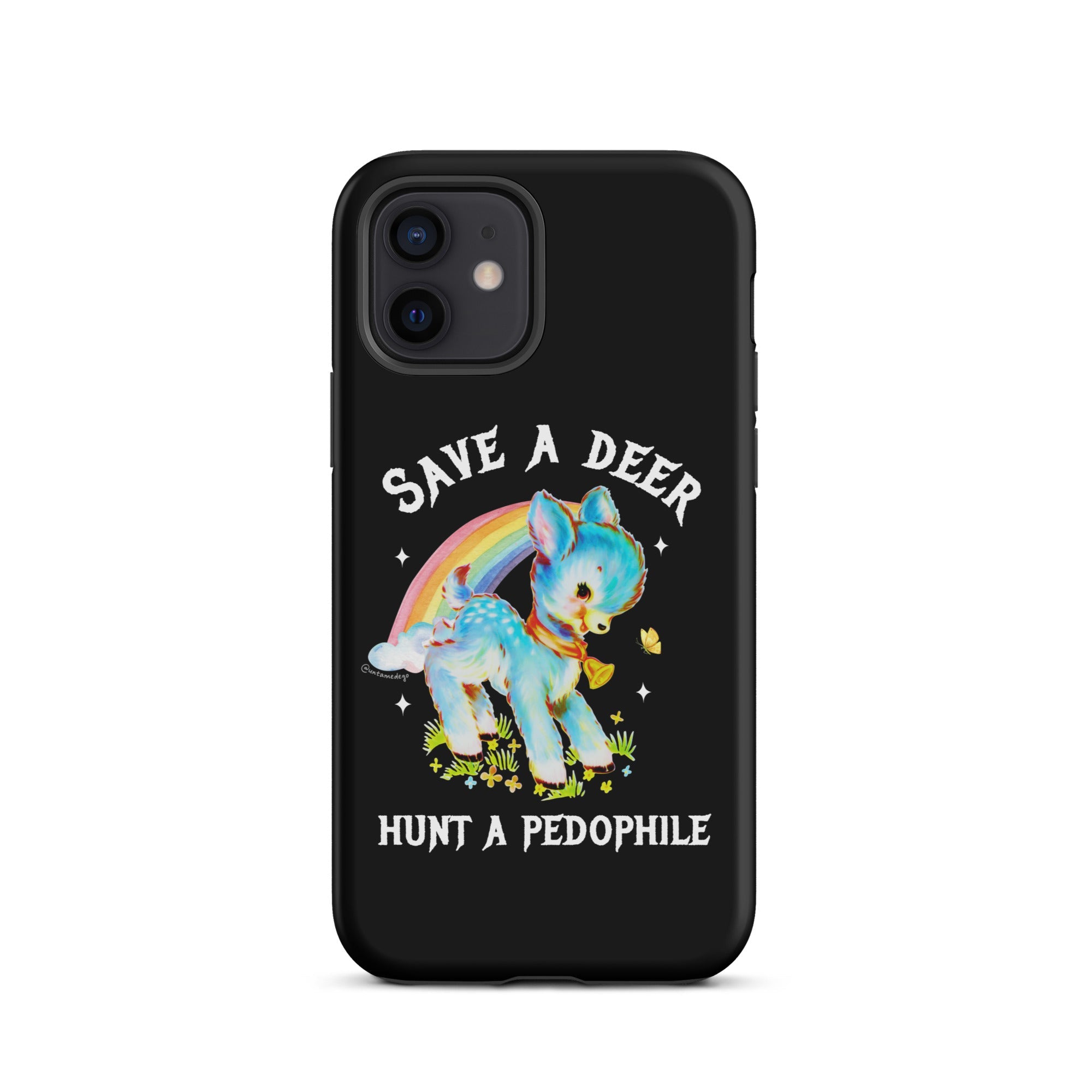 Save A Deer Hunt A Pedophile Tough Case for iPhone® - UntamedEgo LLC.