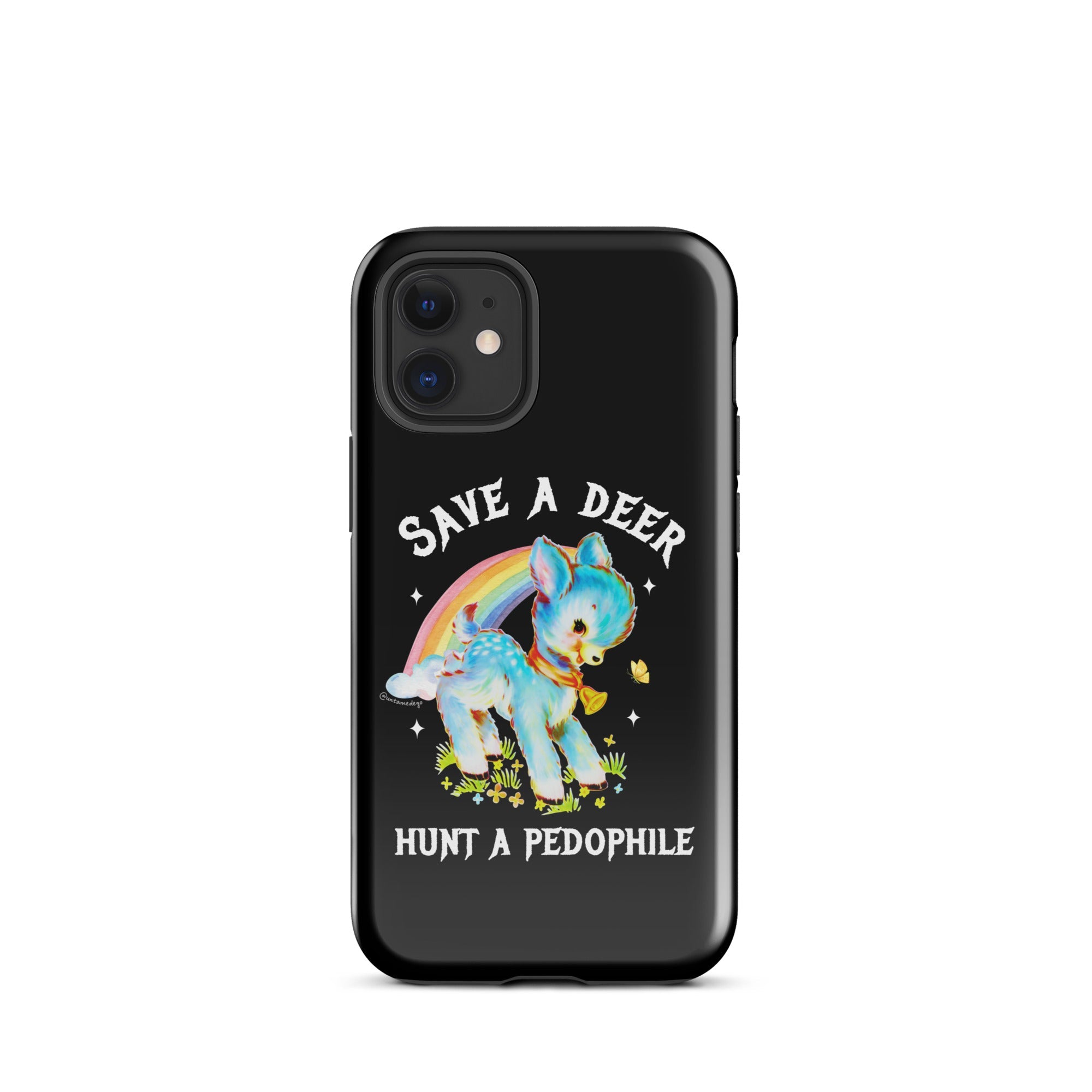 Save A Deer Hunt A Pedophile Tough Case for iPhone® - UntamedEgo LLC.