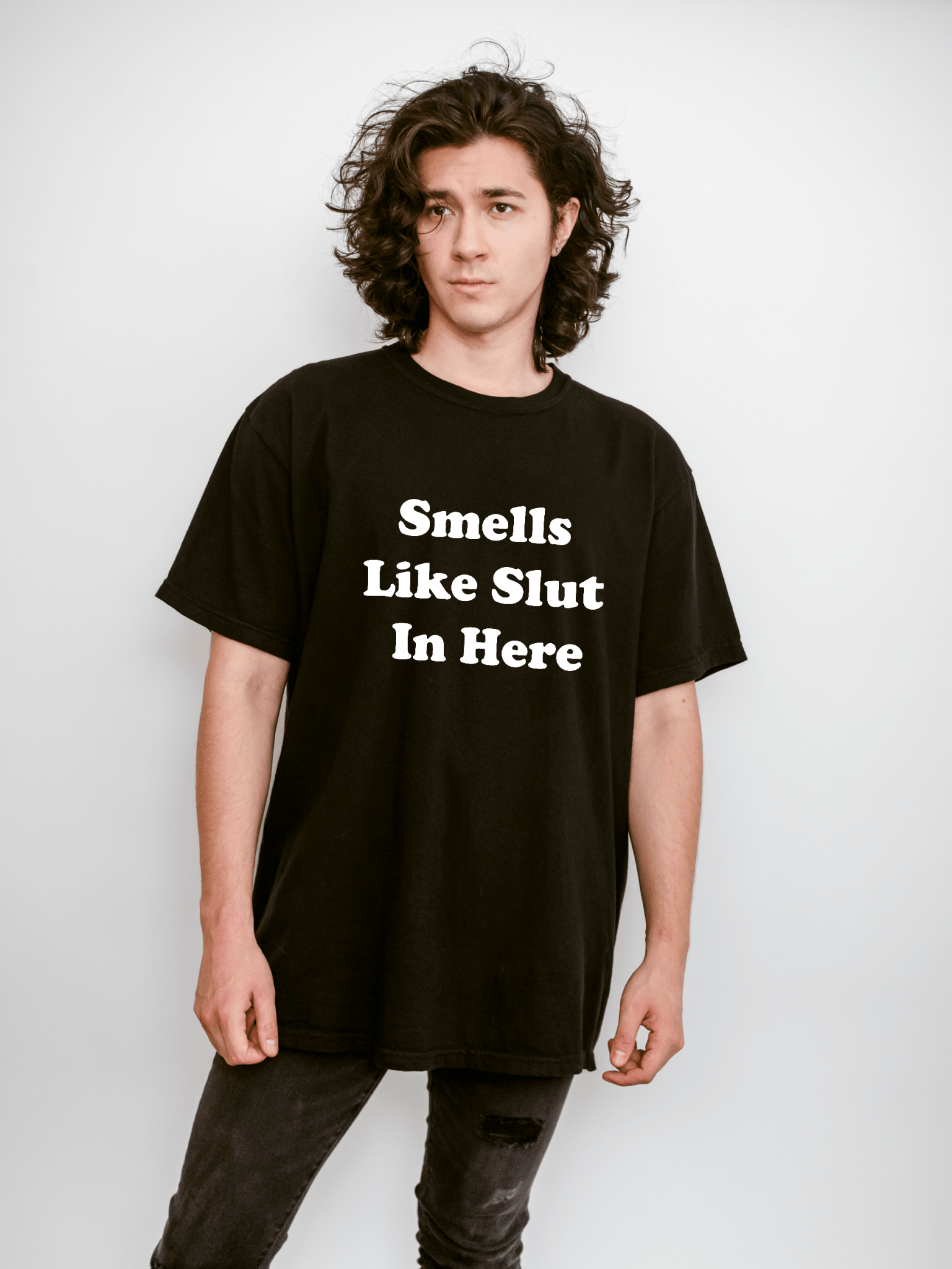Smells Like Slut In Here Mens Tee - UntamedEgo LLC.