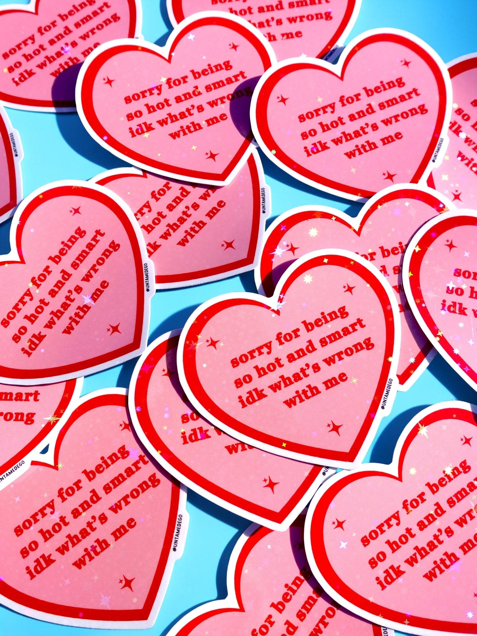Sorry for Being So Hot Sticker - UntamedEgo LLC.