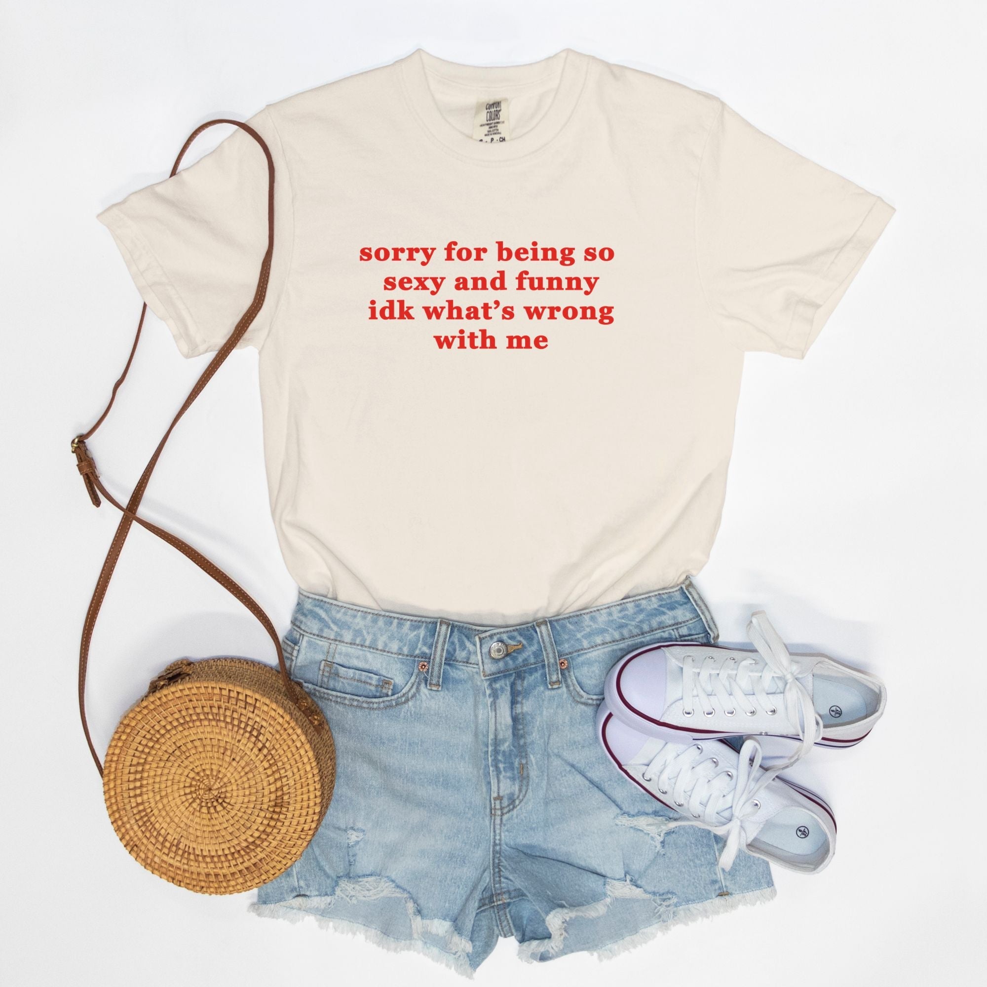 Sorry For Being So Sexy And Funny Idk What's wrong With Me Tee - UntamedEgo LLC.