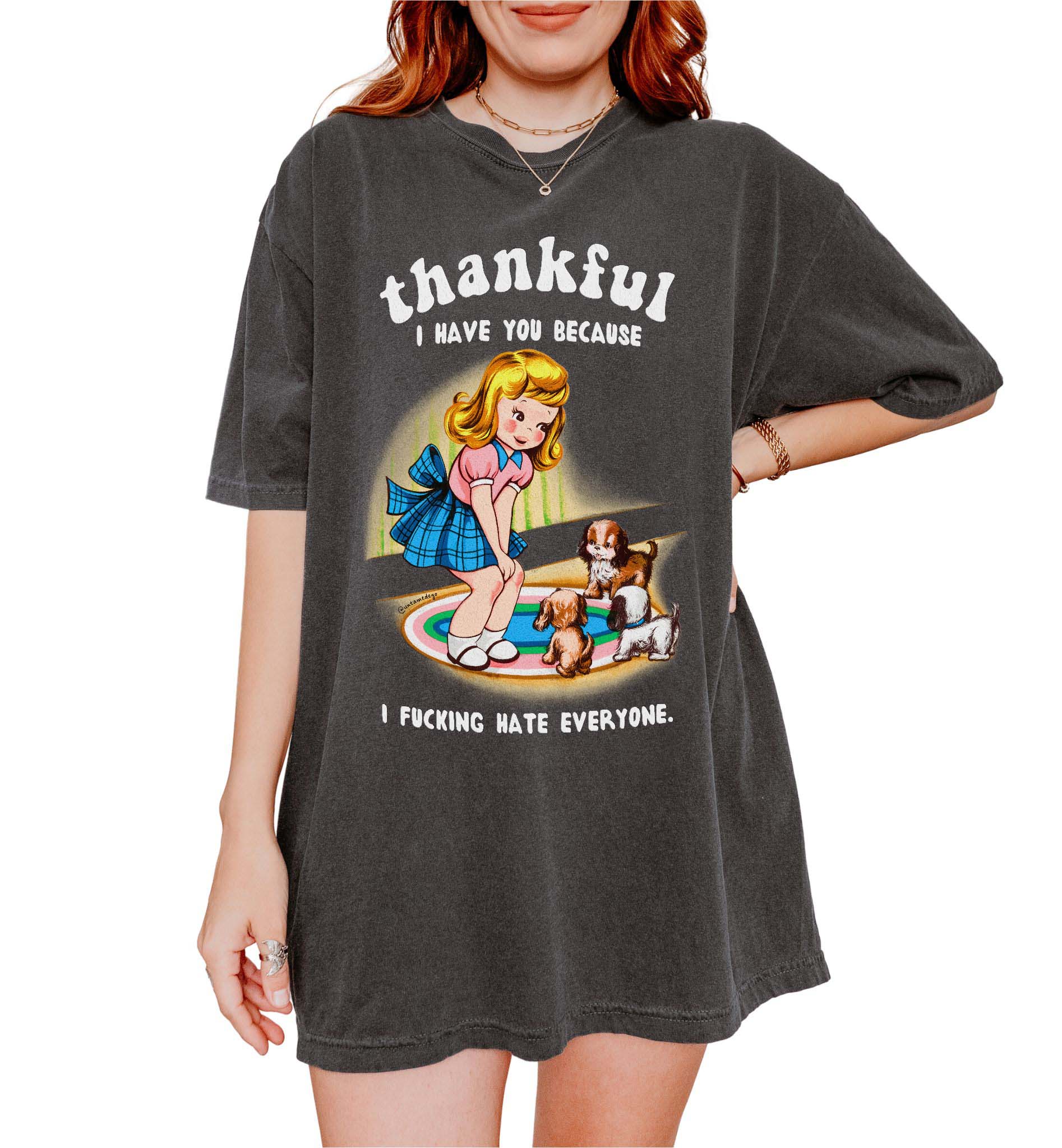 Thankful I Have You Dogs Tee - UntamedEgo LLC.