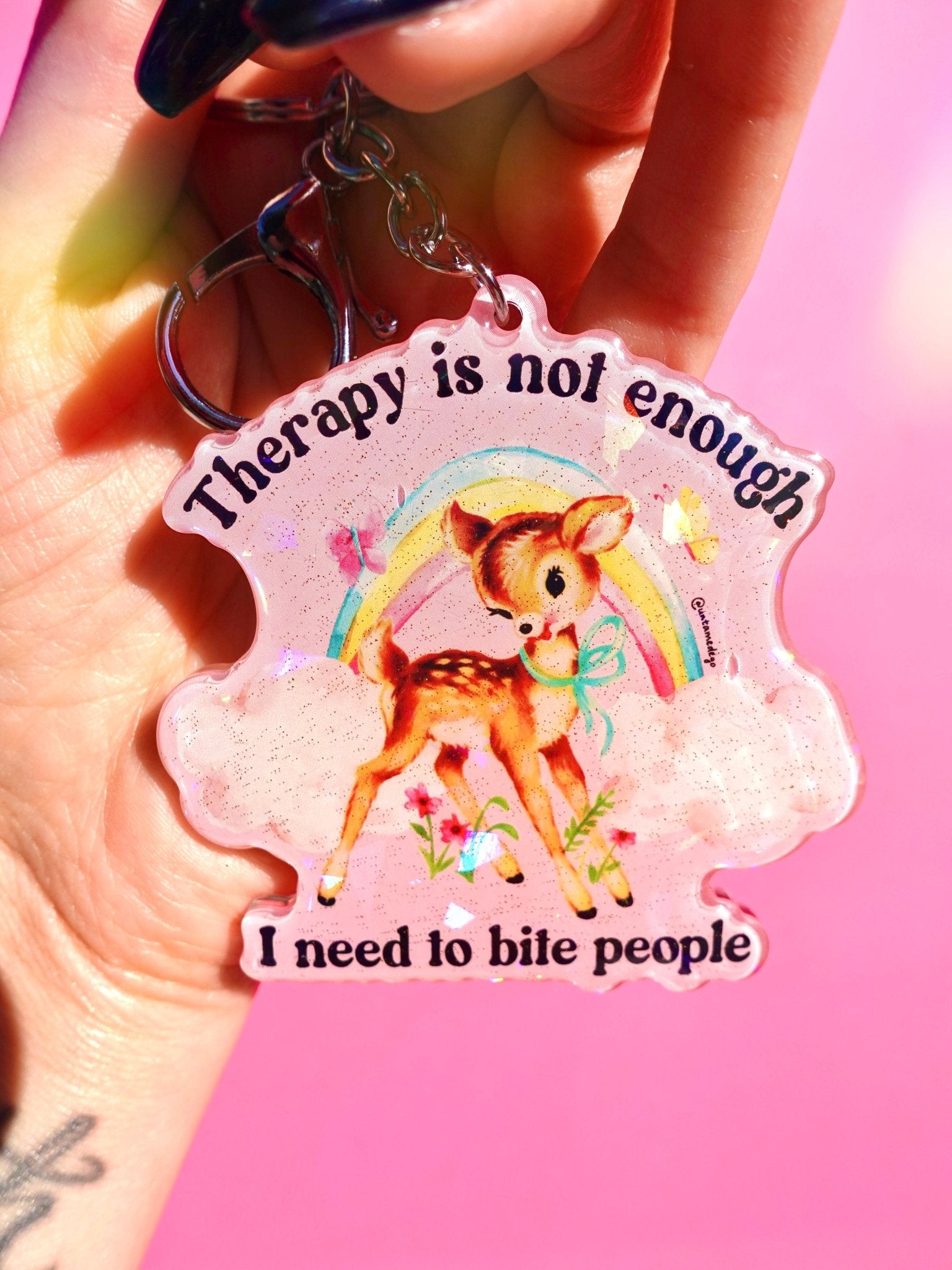 Therapy Is Not Enough I Need To Bite People Holographic Keychain - UntamedEgo LLC.