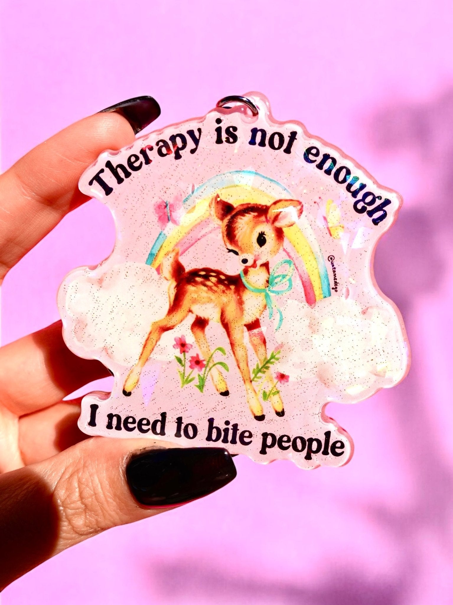 Therapy Is Not Enough I Need To Bite People Holographic Keychain - UntamedEgo LLC.