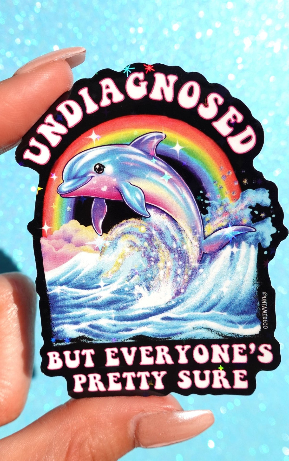Undiagnosed But Everyone’s Pretty Sure Sticker – Retro Dolphin Holographic Vinyl Sticker - UntamedEgo LLC.