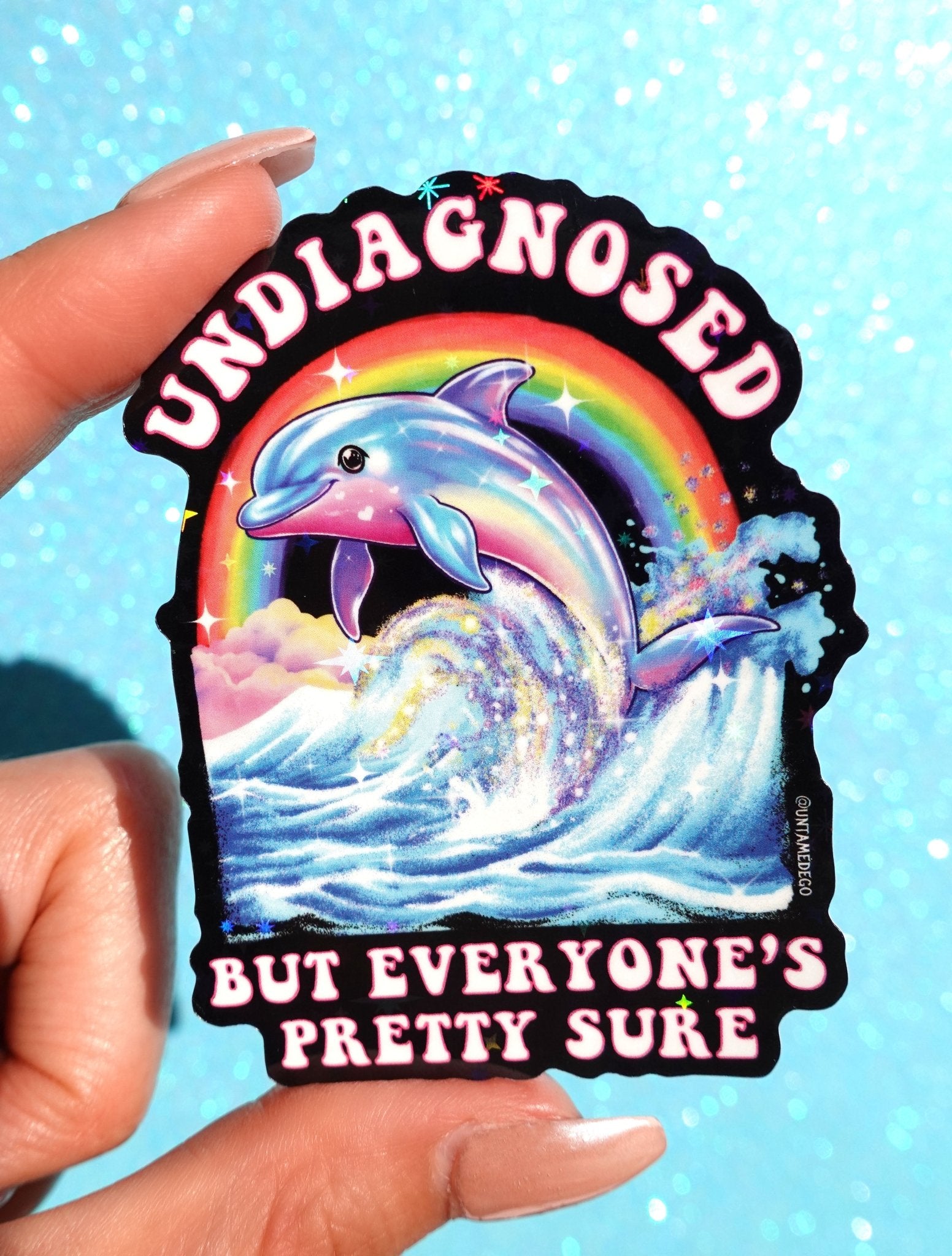 Undiagnosed But Everyone’s Pretty Sure Sticker – Retro Dolphin Holographic Vinyl Sticker - UntamedEgo LLC.