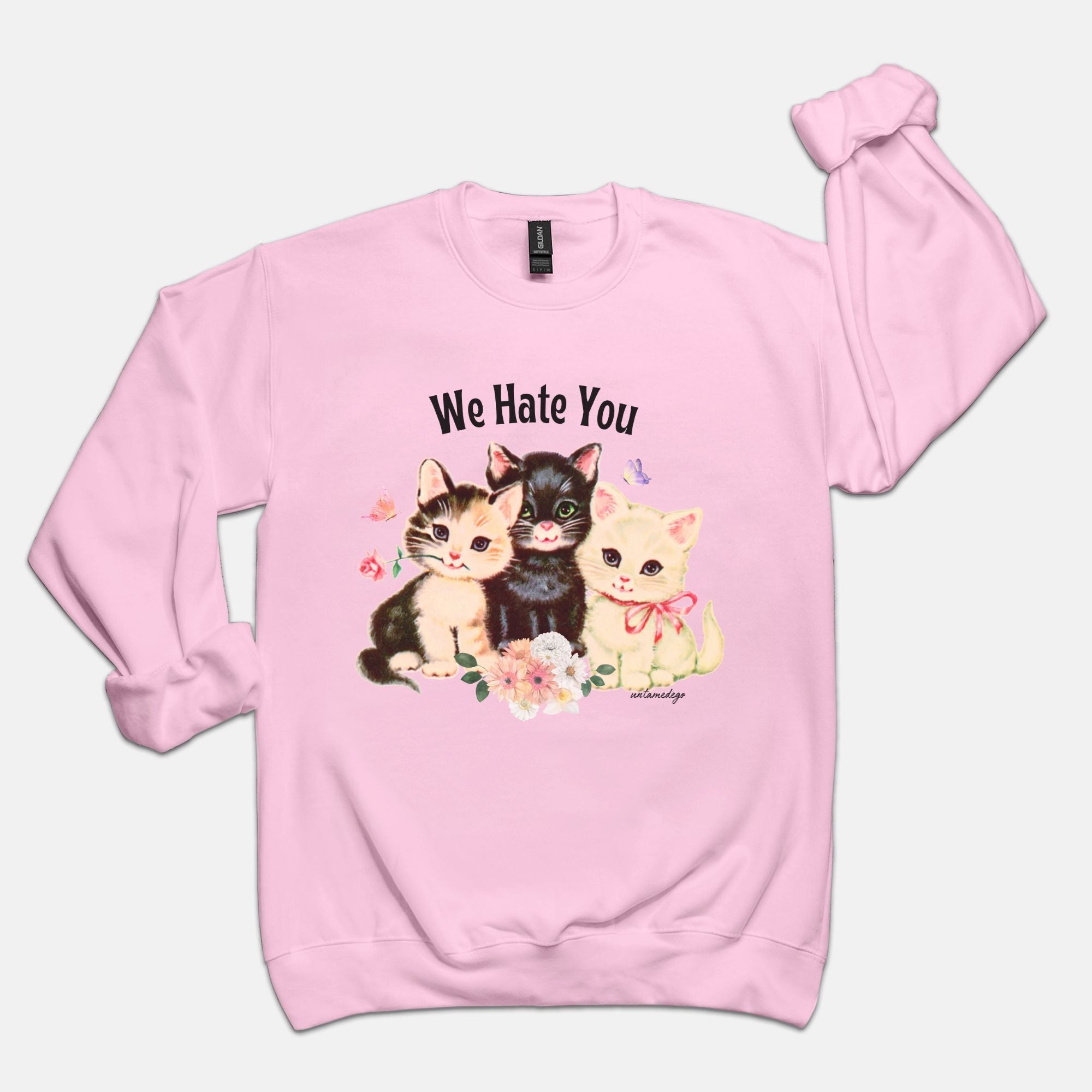 We Hate You Crew Sweatshirt - UntamedEgo LLC.