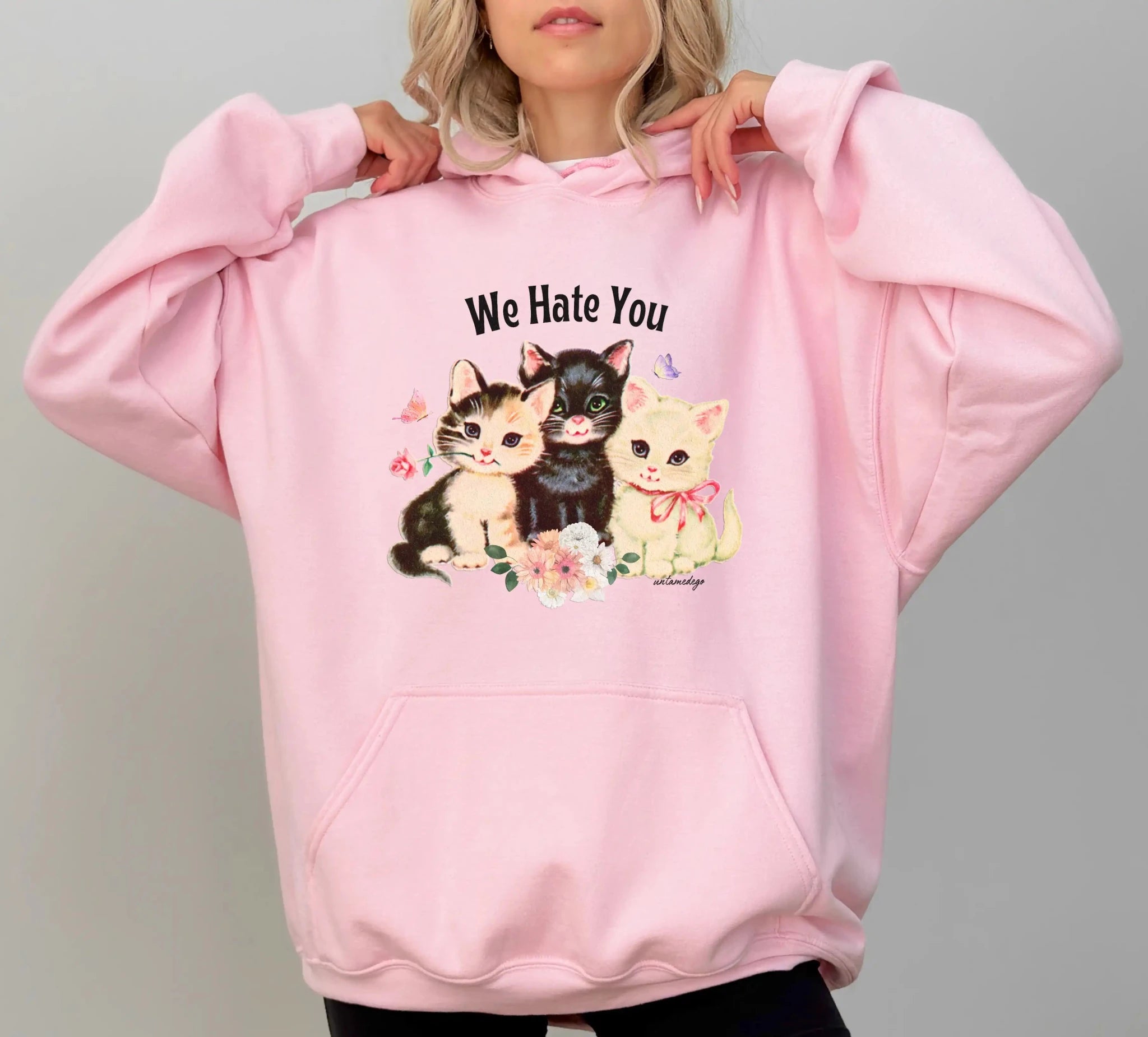 We Hate You Kitties Hoodie - UntamedEgo LLC.