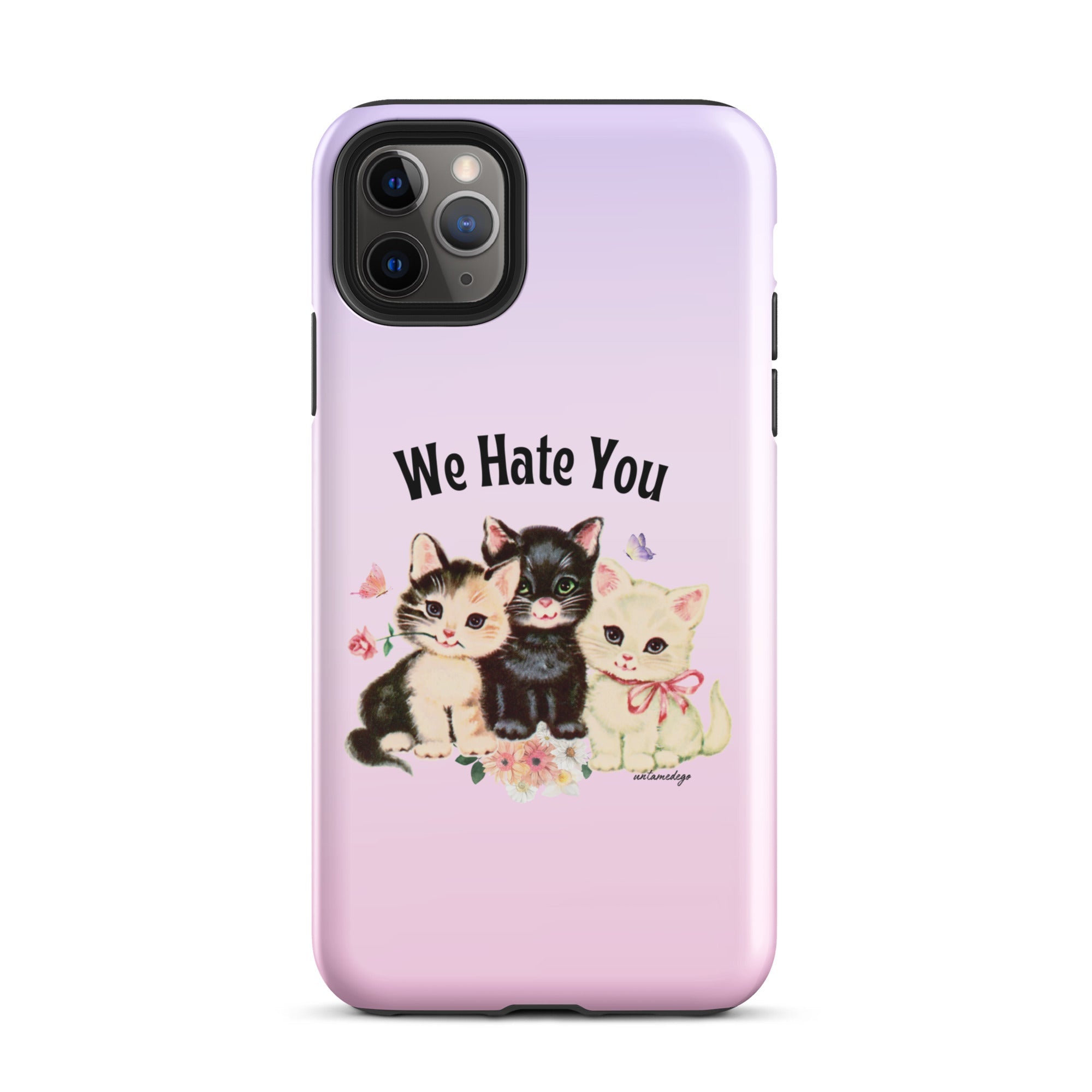 We Hate You Tough Case for iPhone® - UntamedEgo LLC.