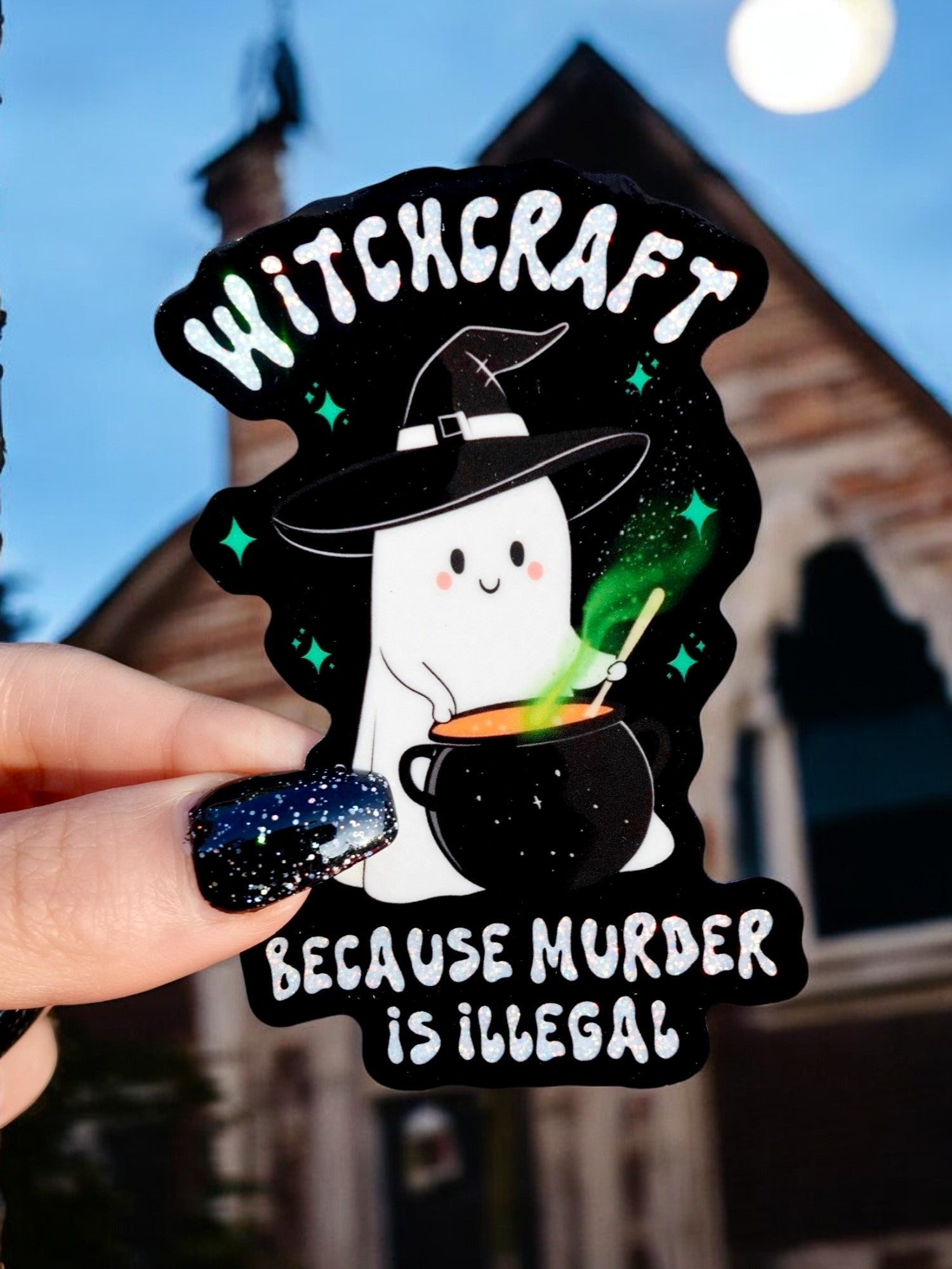 Witchcraft Because Murder Is Illegal Halloween Sticker - UntamedEgo LLC.