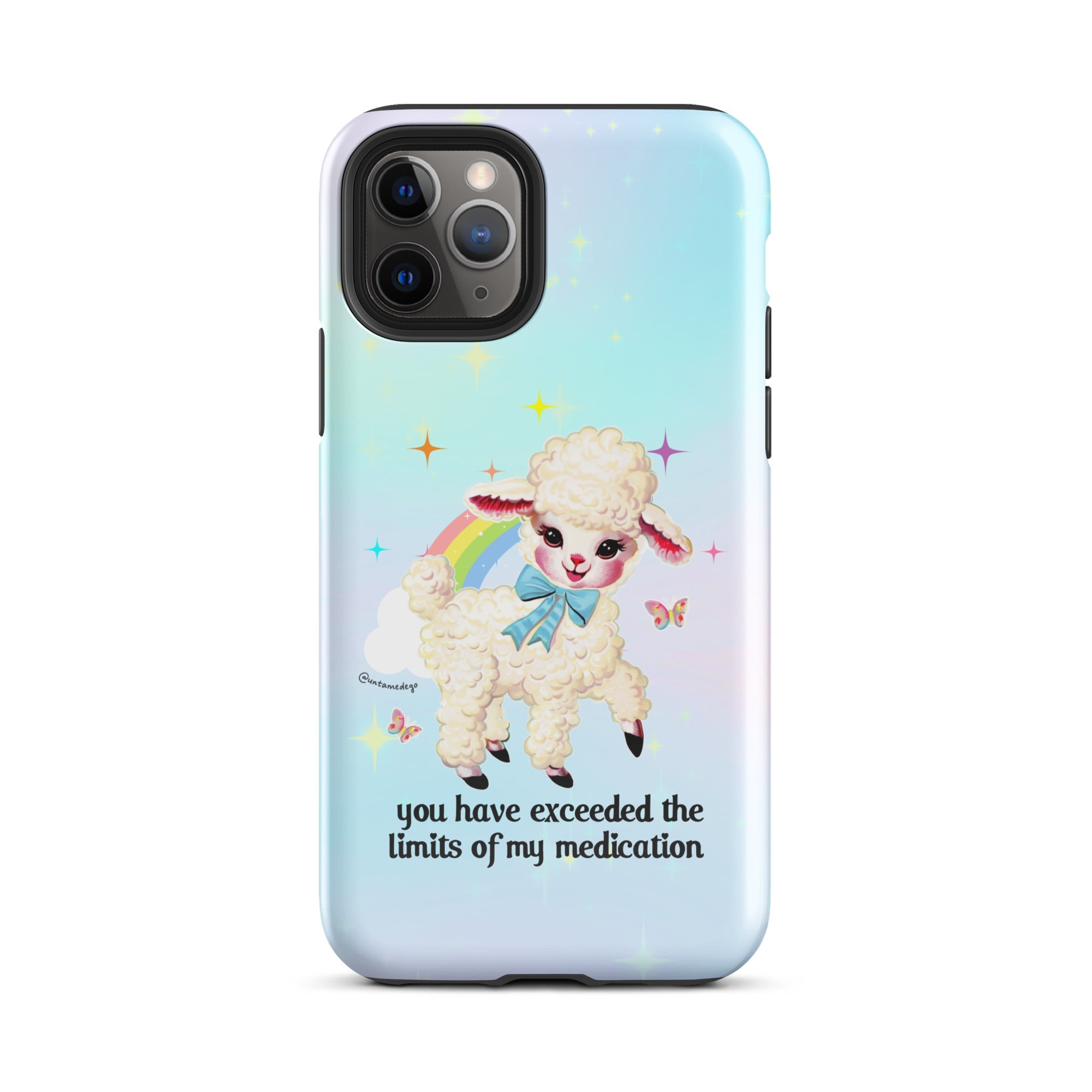 You Have Exceeded The Limits Of My Medication Tough Case for iPhone® - UntamedEgo LLC.