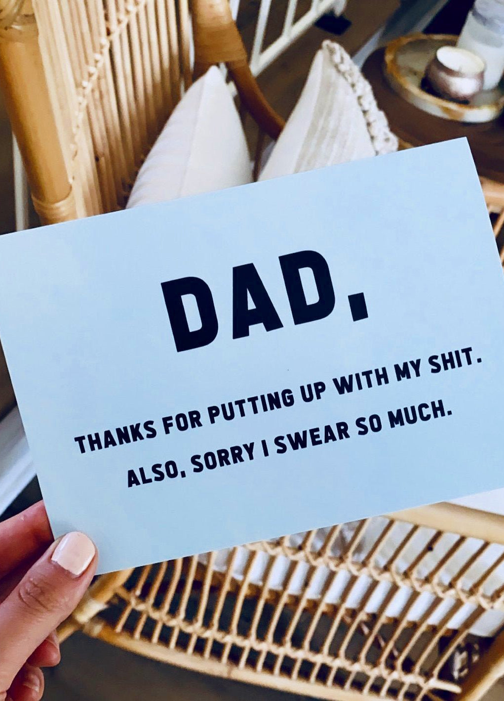 Dad Thanks For Putting Up With My Shit Also Sorry I Swear So Much Greeting Card - UntamedEgo LLC.