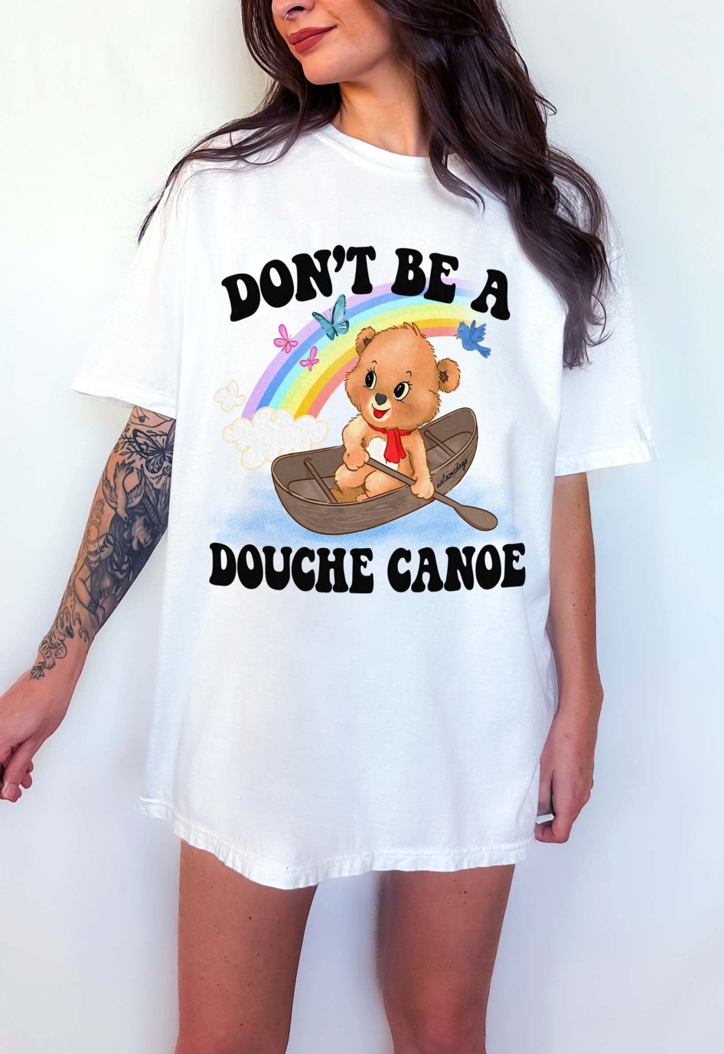 Don't Be A Douche Canoe Lolly The Bear Tee - UntamedEgo LLC.