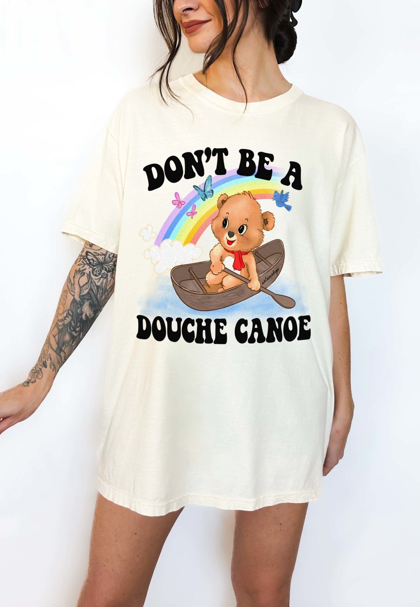 Don't Be A Douche Canoe Lolly The Bear Tee - UntamedEgo LLC.