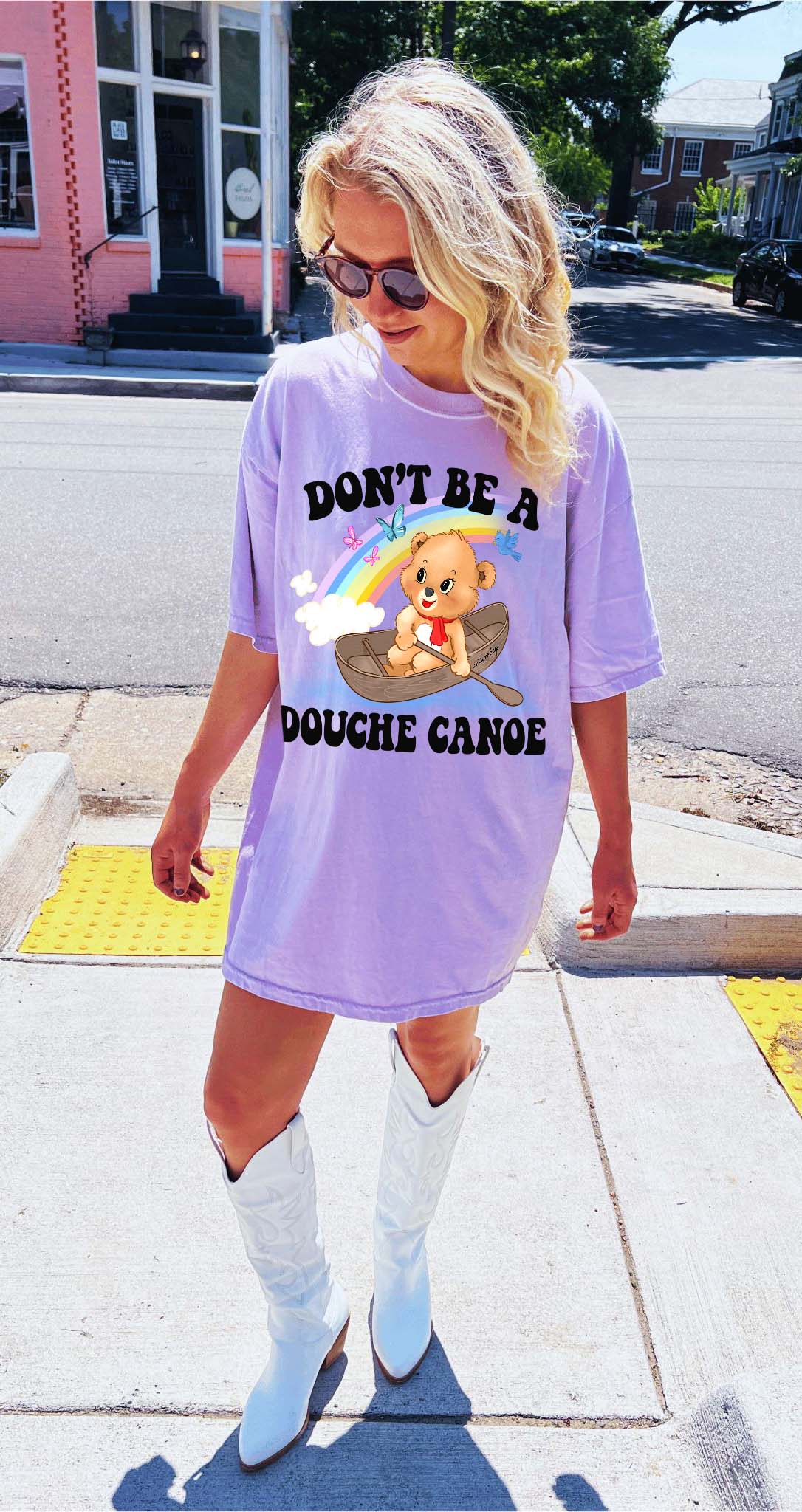 Don't Be A Douche Canoe Lolly The Bear Tee - UntamedEgo LLC.