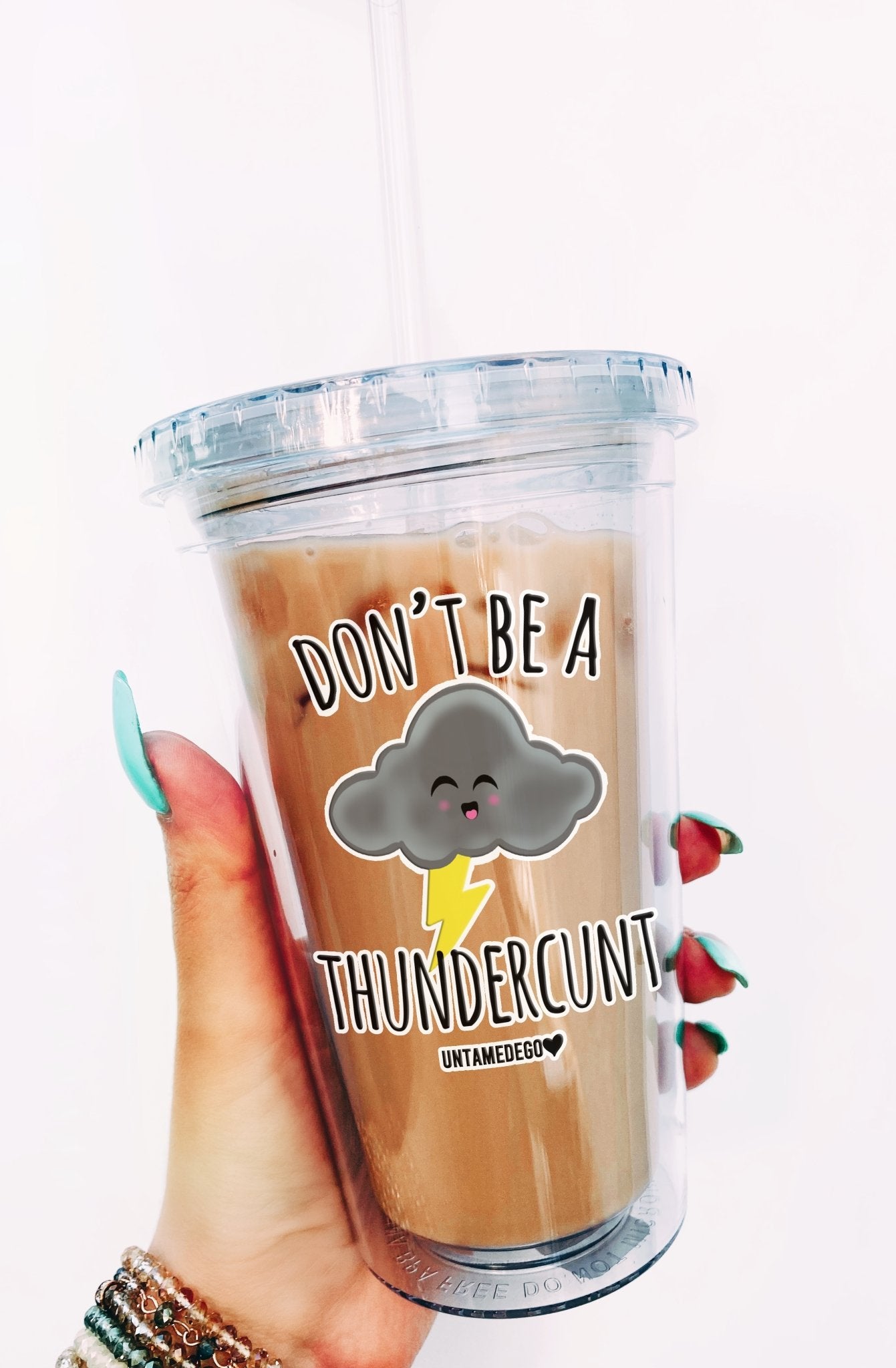Don't Be A Thundercunt Acrylic Tumbler - UntamedEgo LLC.