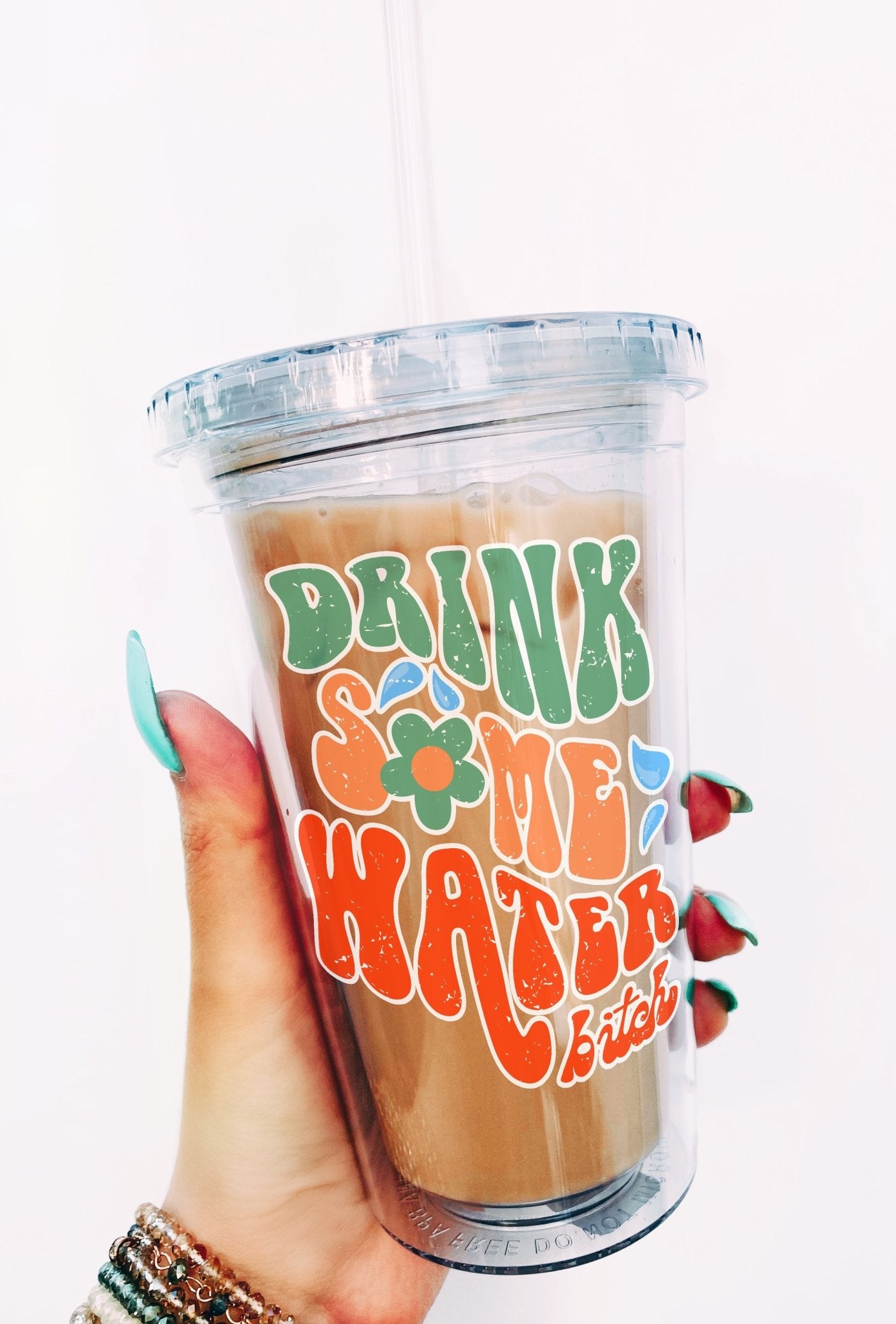 Drink Some Water Bitch Acrylic Tumbler - UntamedEgo LLC.