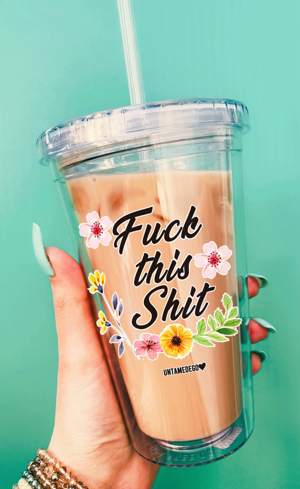 Fuck This Shit Acrylic Tumbler - UntamedEgo LLC.