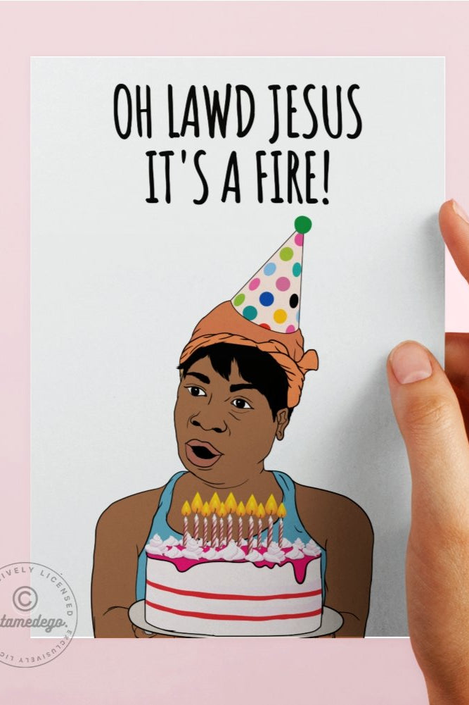 Funny Birthday Card - Sweet Brown - Oh Lord Jesus It's A Fire Greeting Card - UntamedEgo LLC.