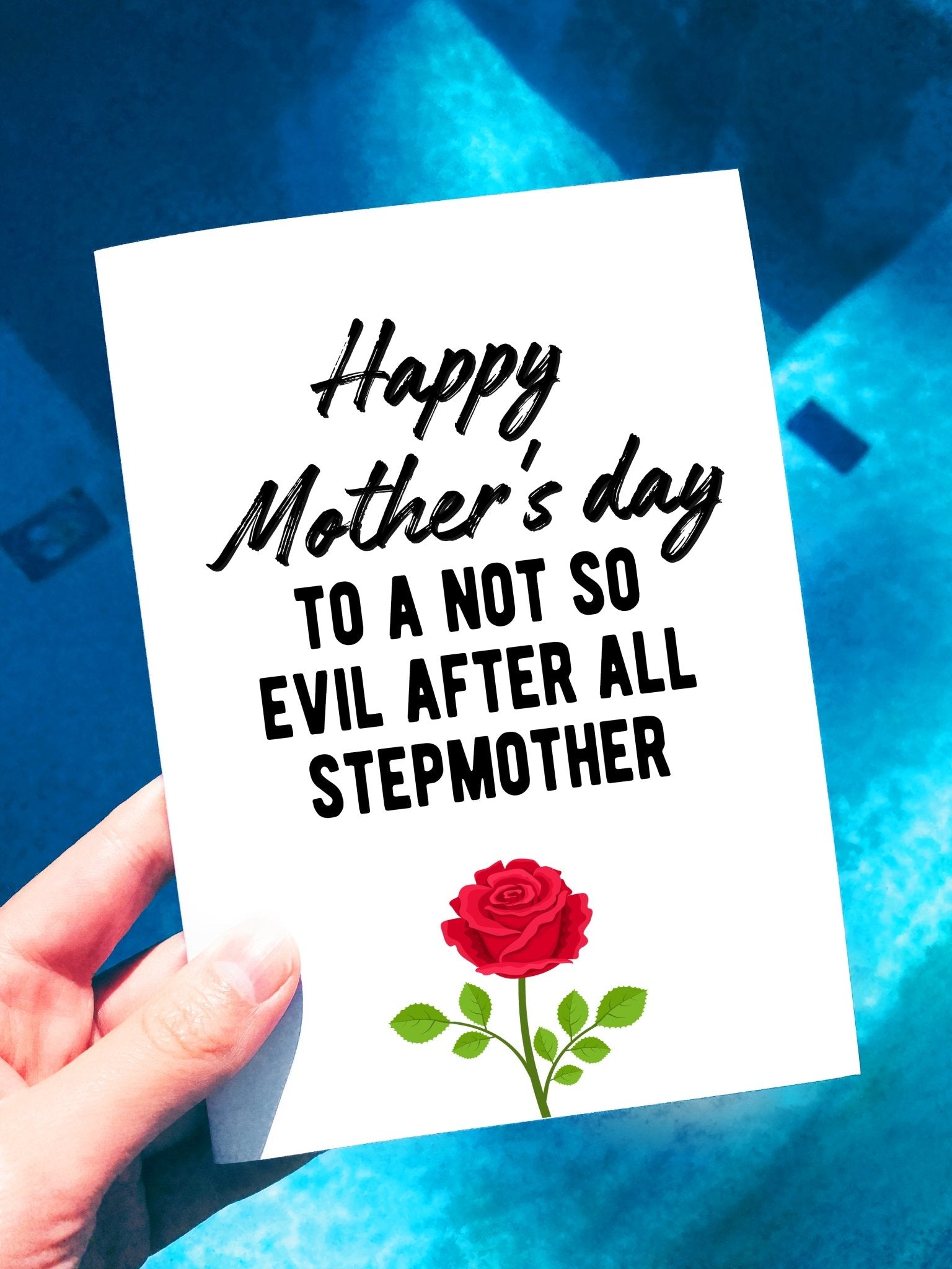 Happy Mother's Day To A Not So Evil After All Stepmother Greeting Card - UntamedEgo LLC.