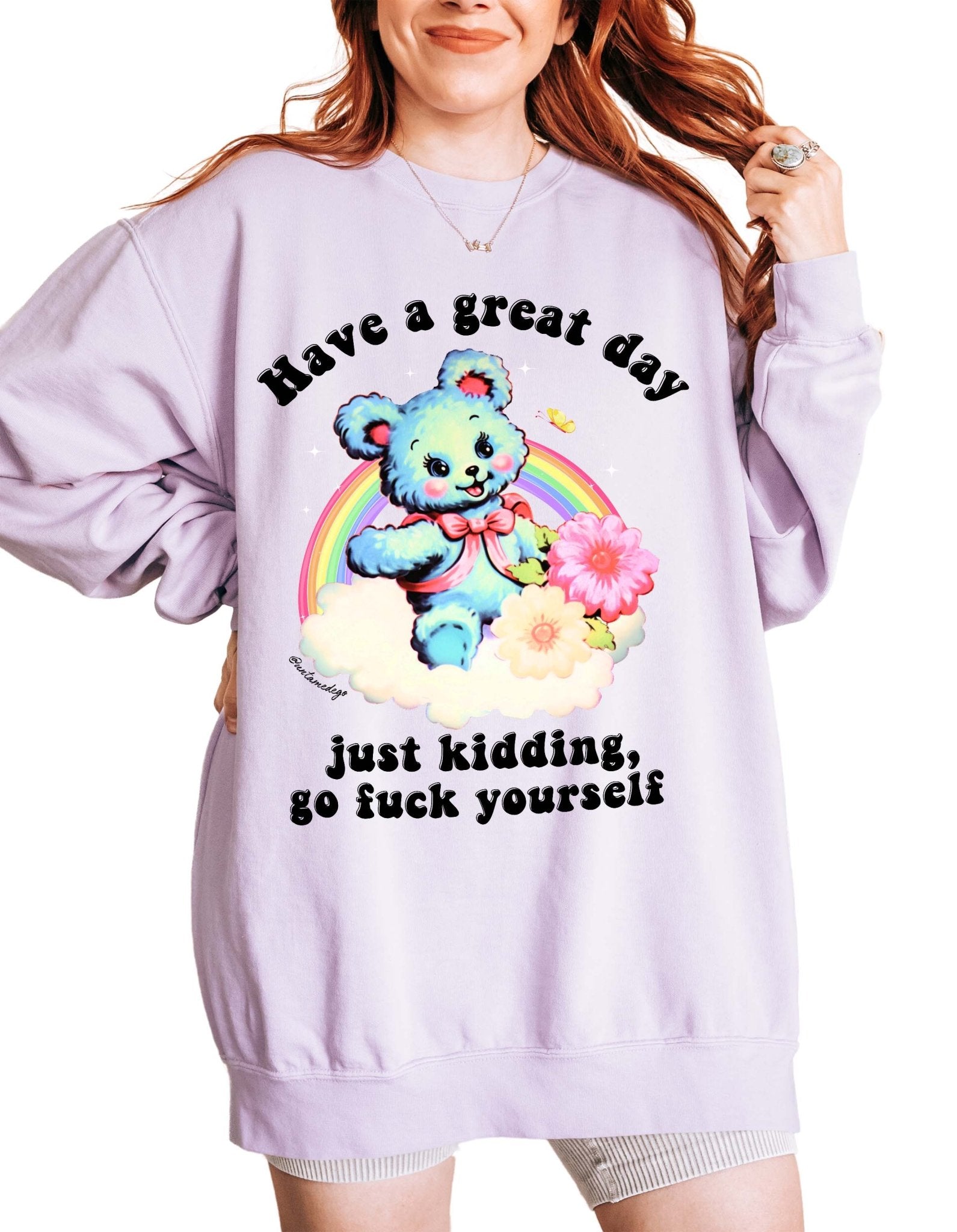 Have A Great Day Crew Exclusive Sweatshirt - UntamedEgo LLC.