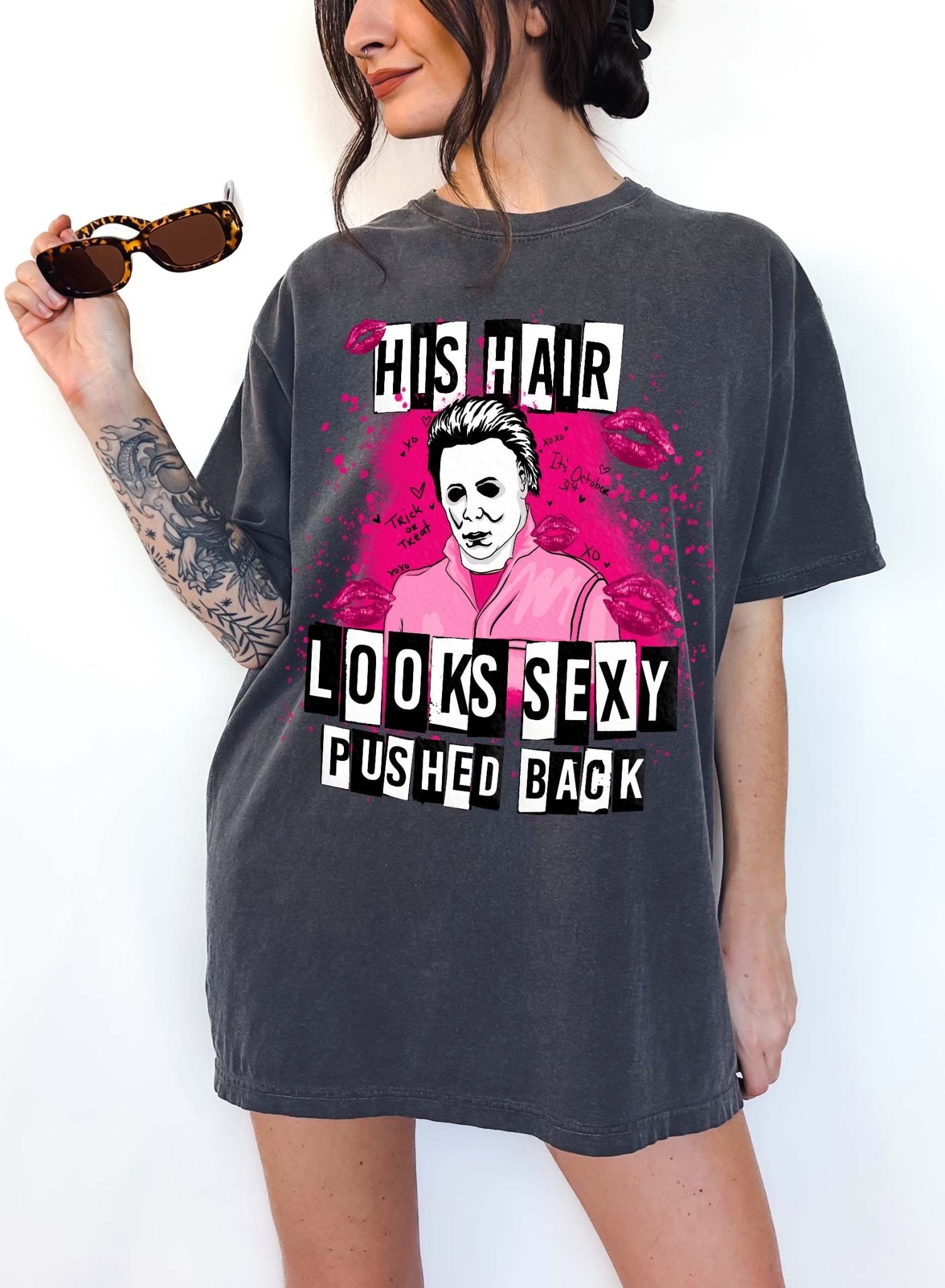 His Hair Looks Sexy Pushed Back Halloween Horror Tee - UntamedEgo LLC.