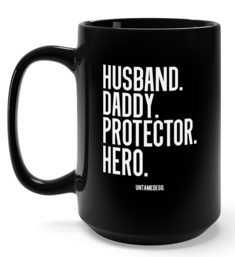 Husband Daddy Protector Hero 15oz Black Mug - UntamedEgo LLC.
