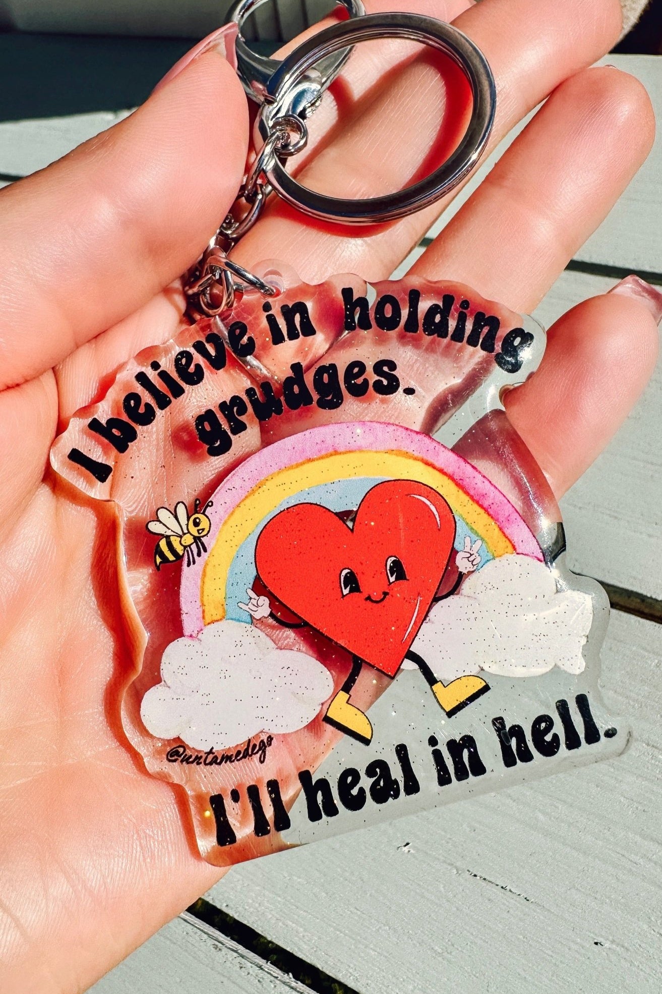 I Believe In Holding Grudges I'll Heal In Hell Acrylic Keychain - UntamedEgo LLC.