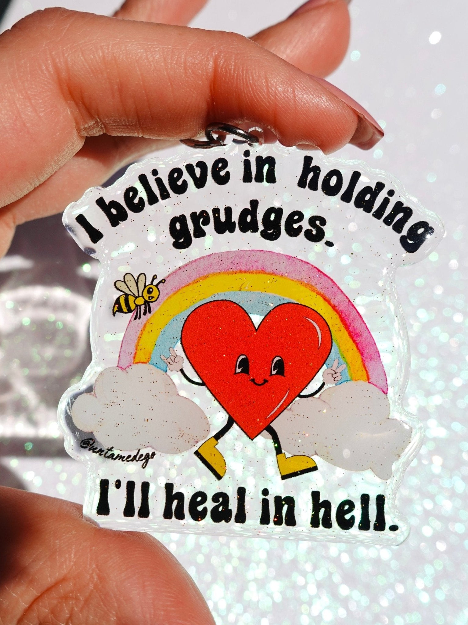 I Believe In Holding Grudges I'll Heal In Hell Keychain - UntamedEgo LLC.