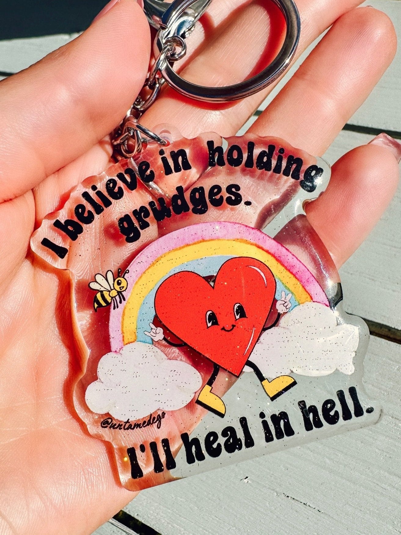 I Believe In Holding Grudges I'll Heal In Hell Keychain - UntamedEgo LLC.