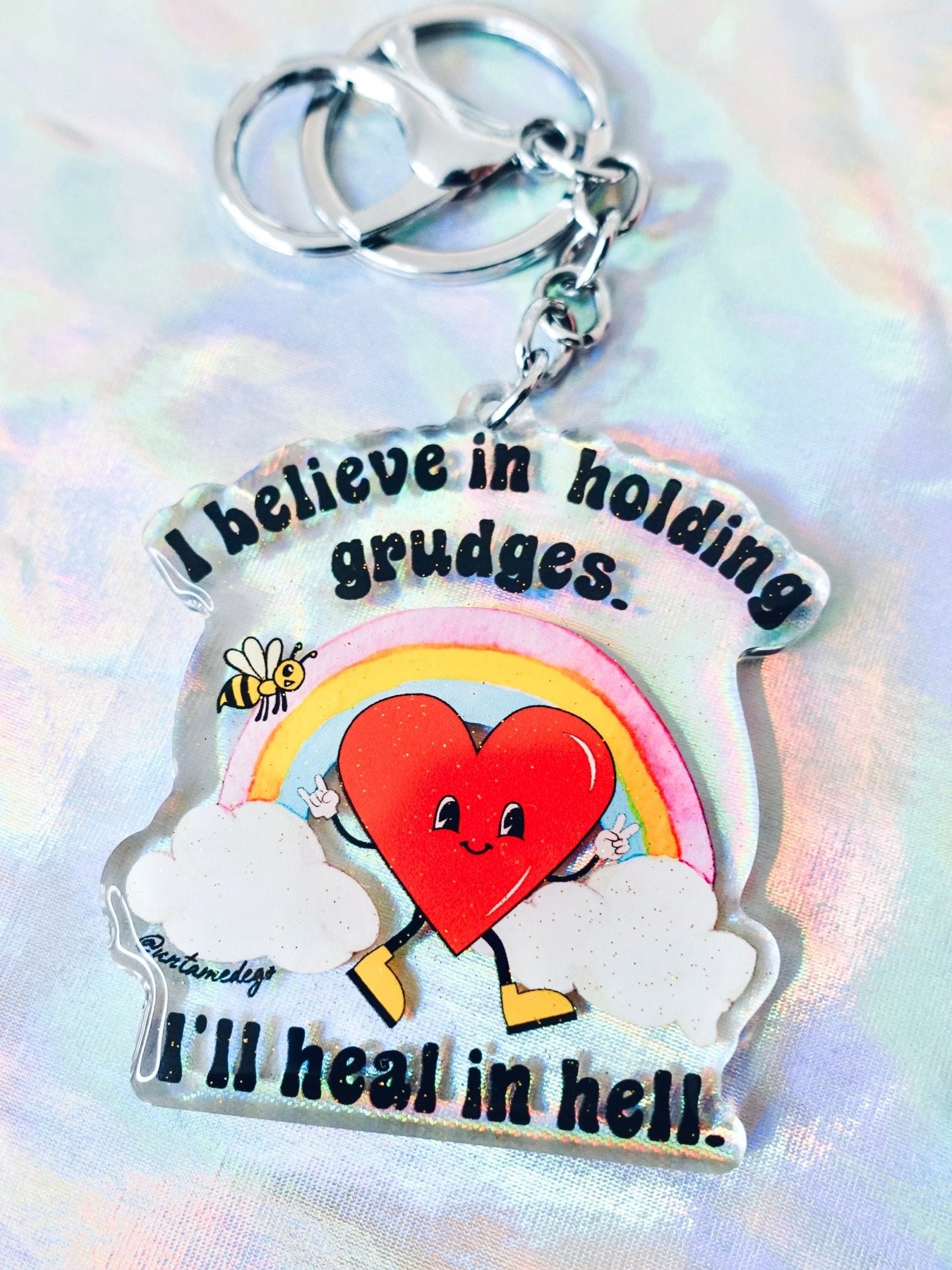 I Believe In Holding Grudges I'll Heal In Hell Keychain - UntamedEgo LLC.