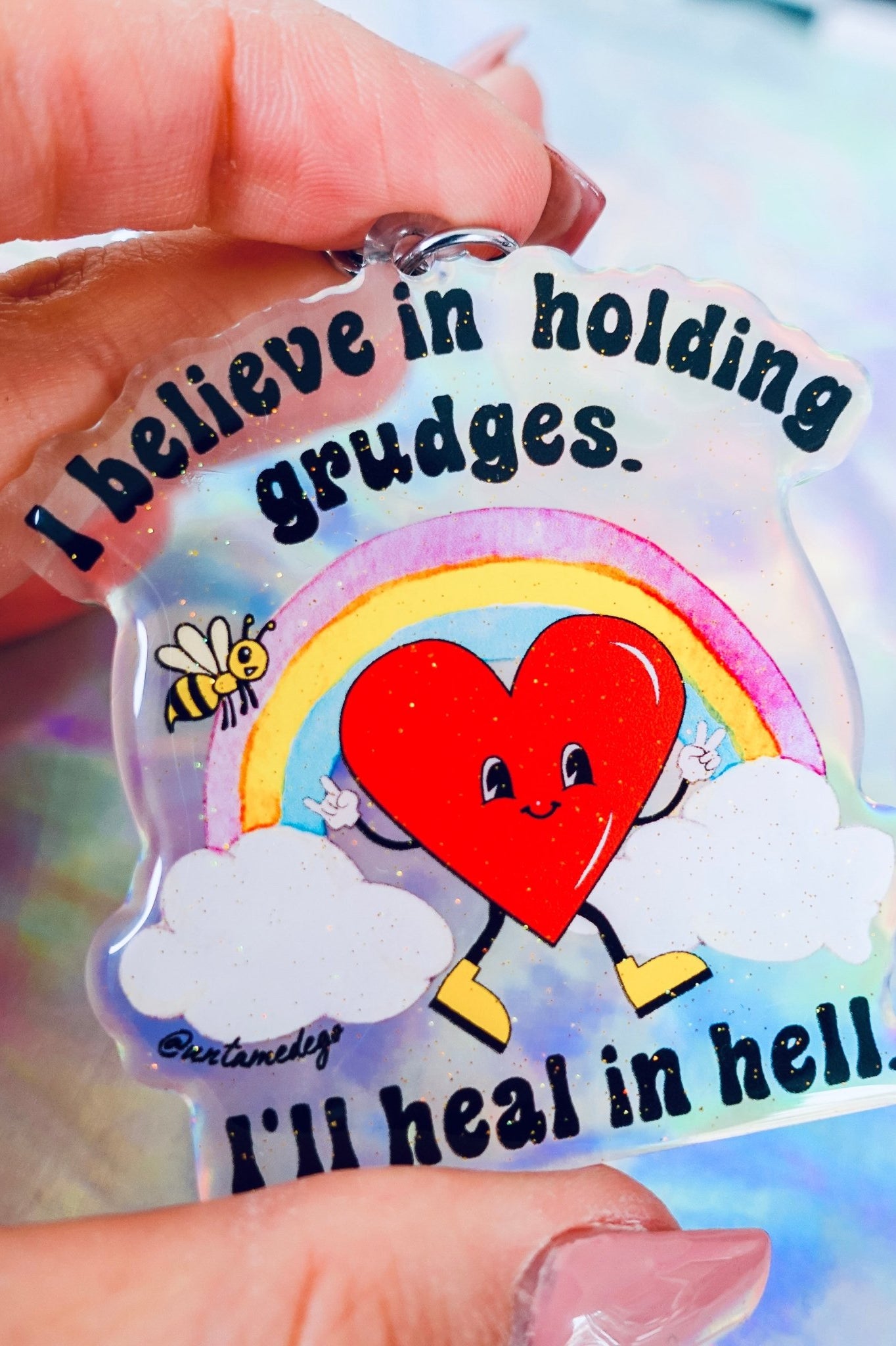 I Believe In Holding Grudges I'll Heal In Hell Keychain - UntamedEgo LLC.