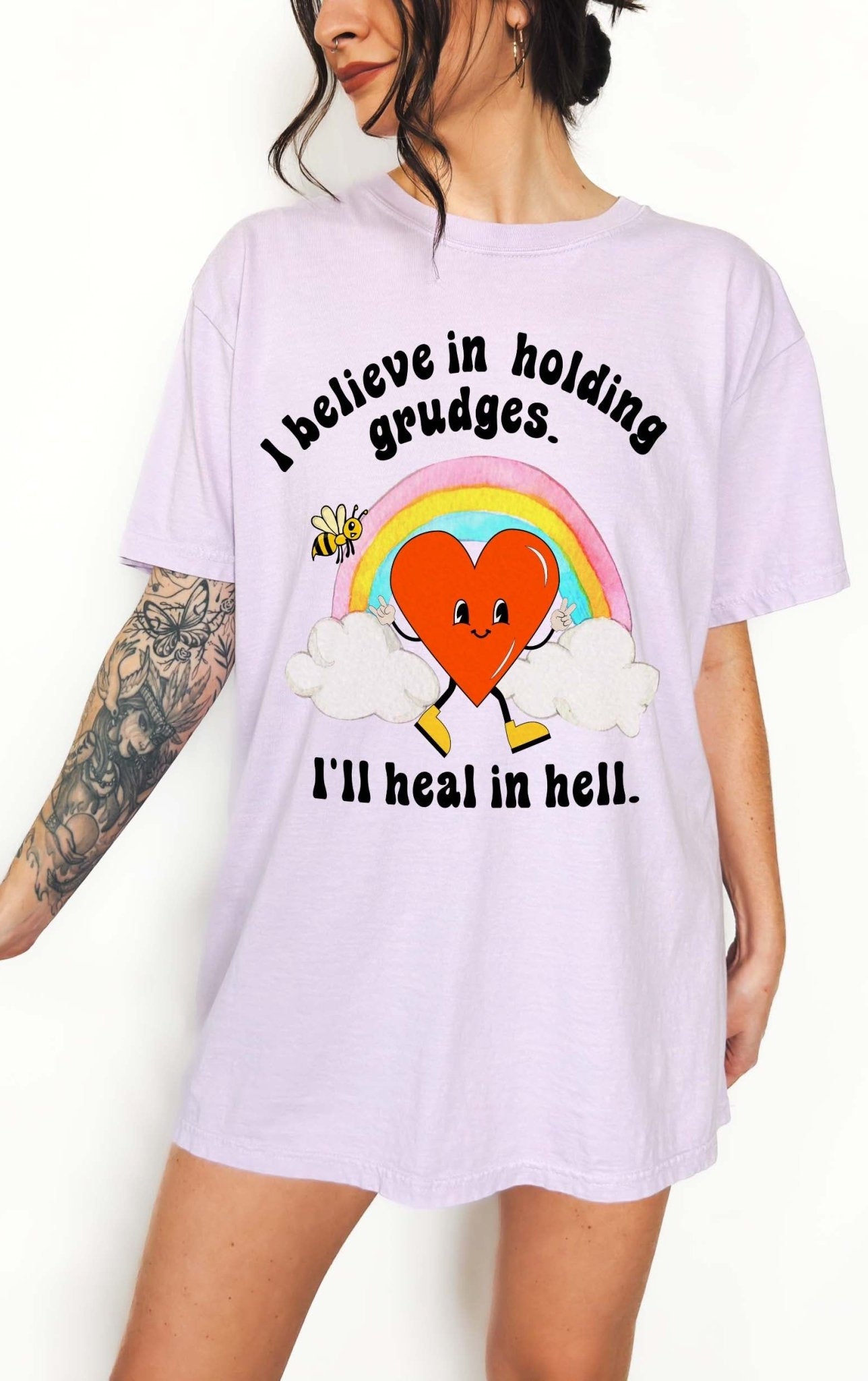 I Believe In Holding Grudges I'll Heal In Hell Unisex Tee - UntamedEgo LLC.