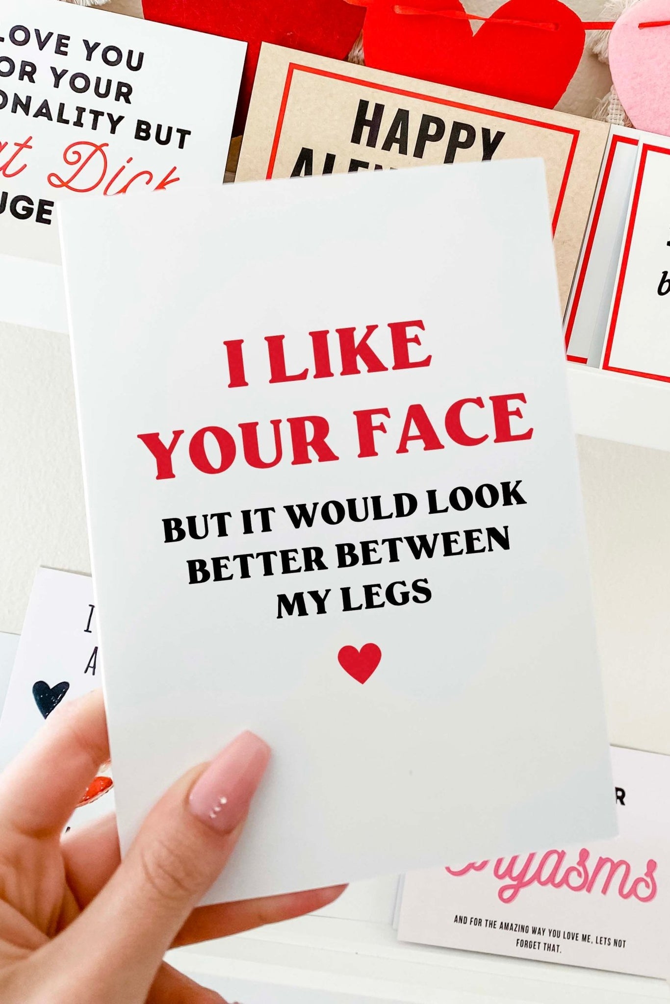 I Like Your Face But It Would Look Better Between My Legs Card - UntamedEgo LLC.