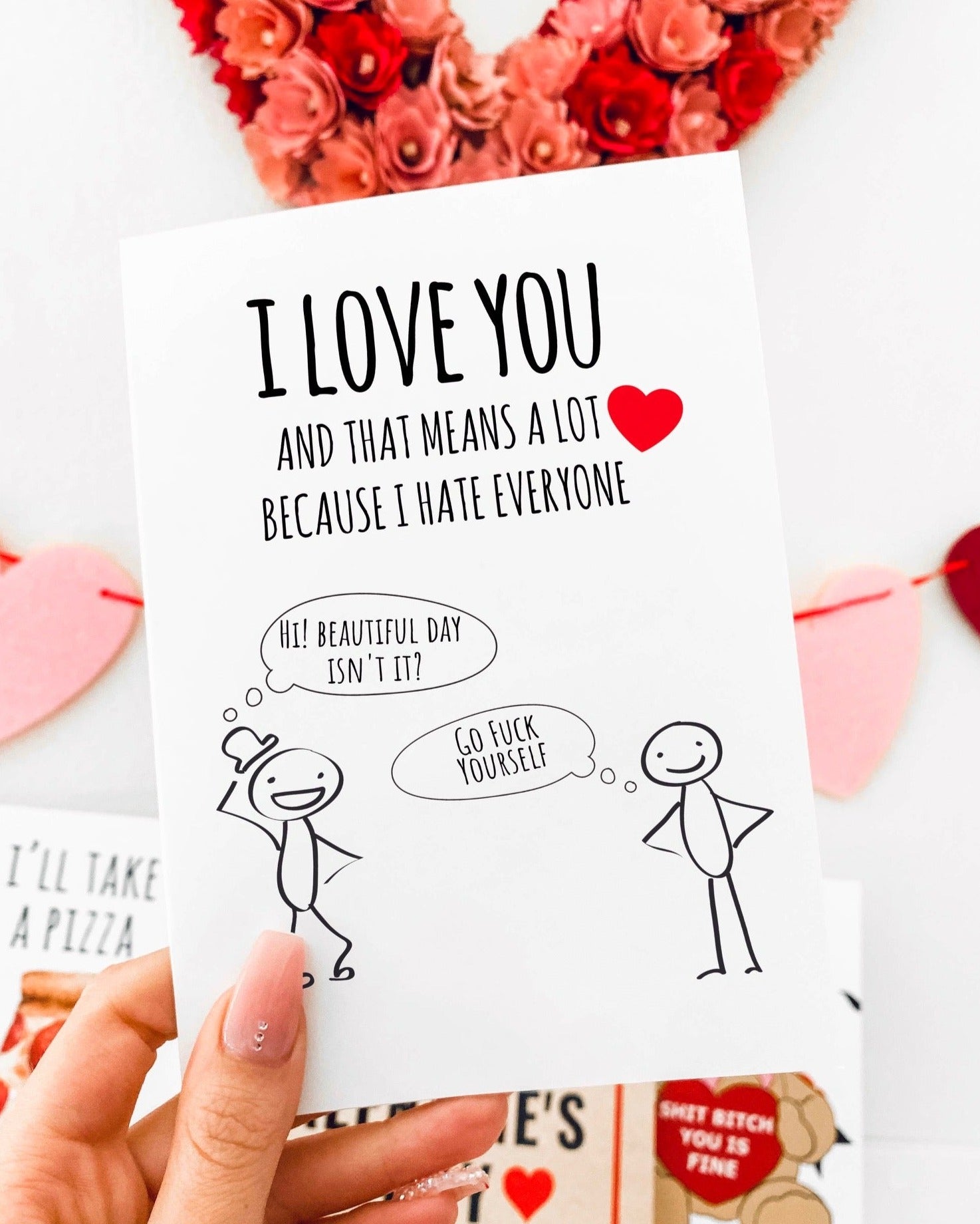 I Love You And That Means Alot Because I Hate Everyone Greeting Card - UntamedEgo LLC.