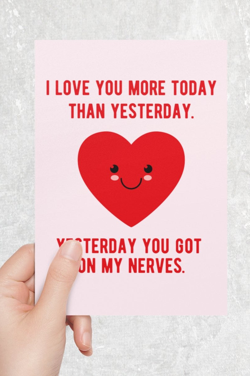 I Love You More Today Than Yesterday Greeting Card - UntamedEgo LLC.