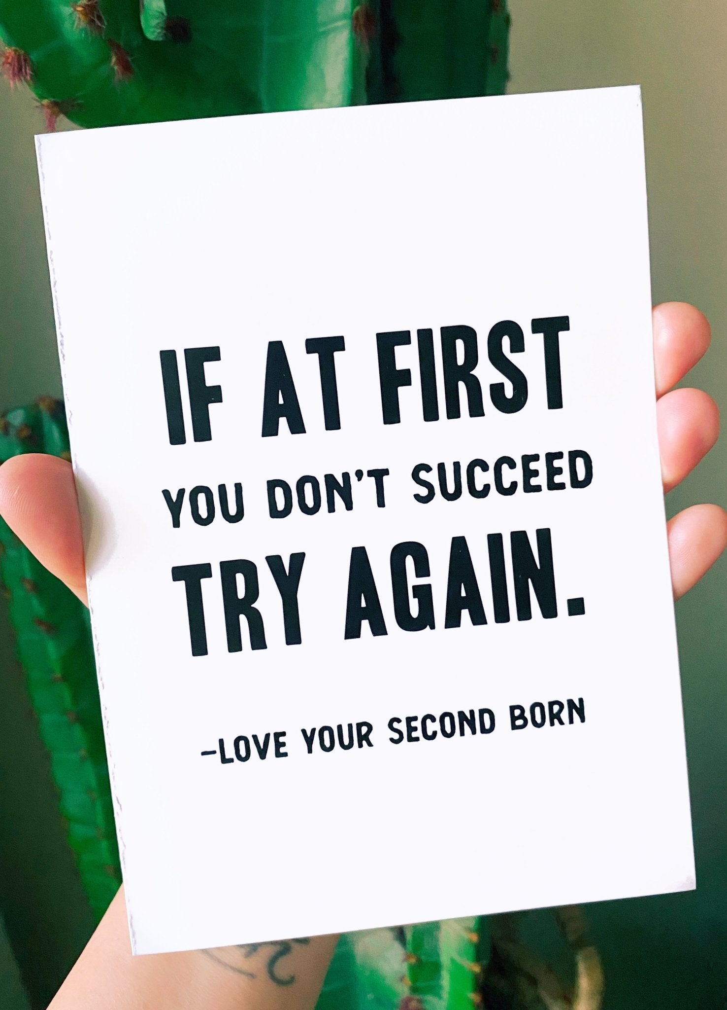 If At First You Don't Succeed Try Again Card - UntamedEgo LLC.
