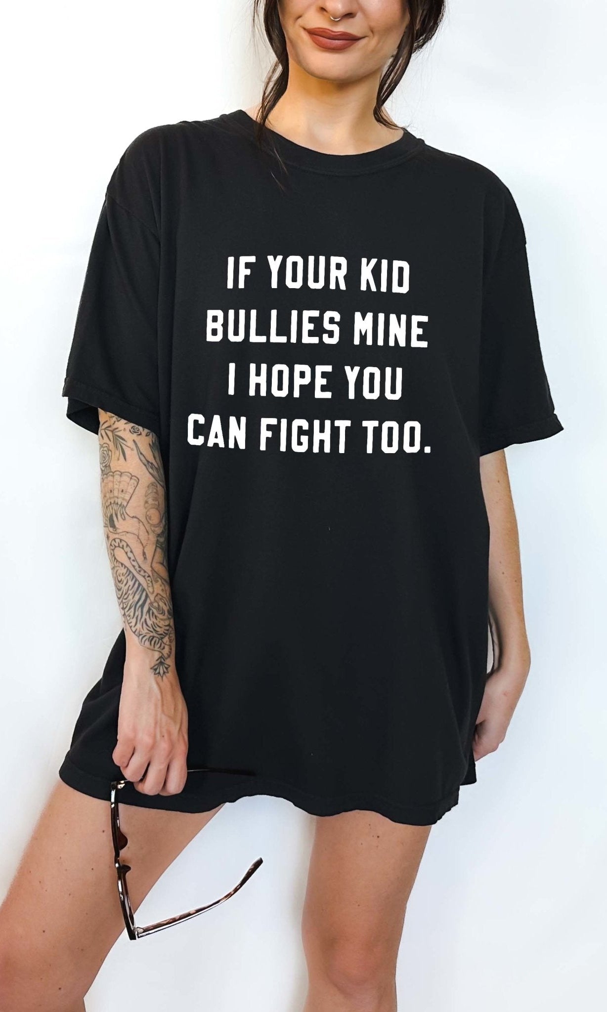 Funny mom t-shirt with bold text about kids bullying and protective parenting message