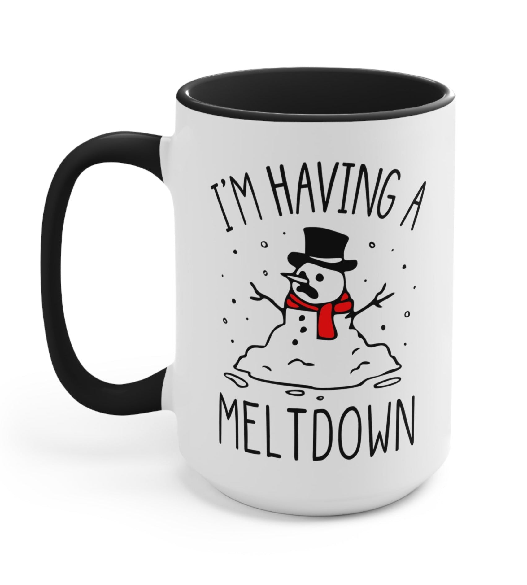I'm Having A Meltdown 15oz Mug - UntamedEgo LLC.
