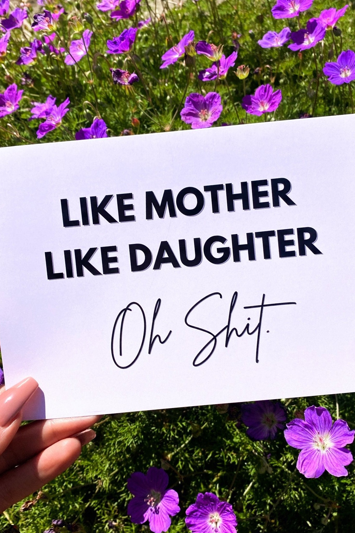 Like Mother Like Daughter Oh Shit Card - UntamedEgo LLC.