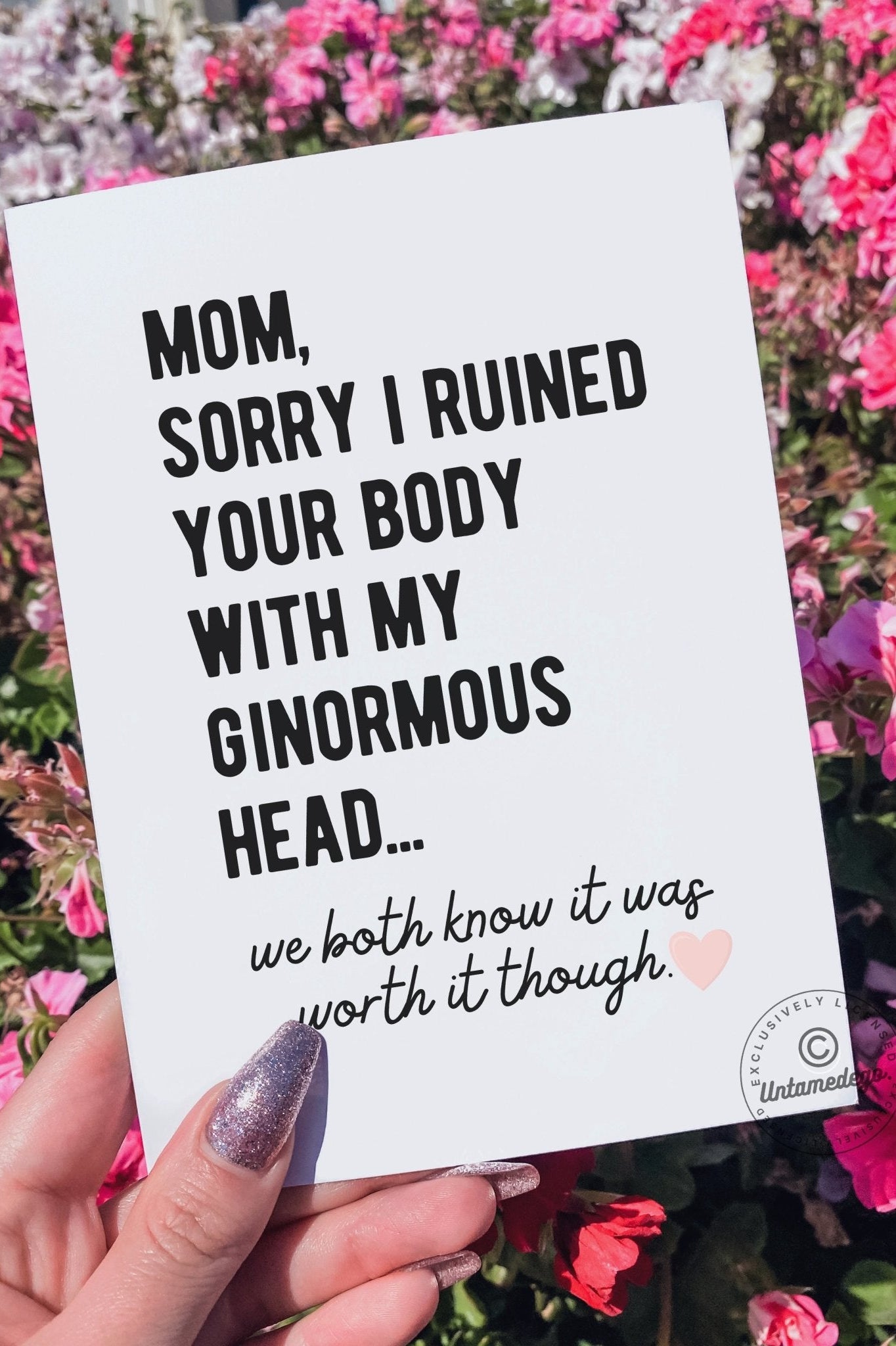 Mom Sorry I Ruined Your Body With My Ginormous Head Funny Mother's Day Greeting Card - UntamedEgo LLC.