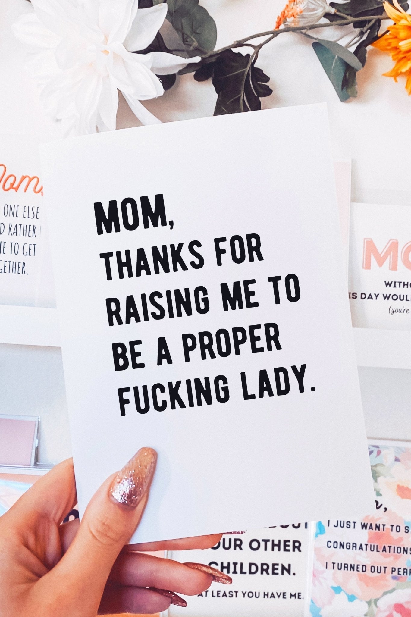 Mom Thanks For Raising Me To Be A Proper Fucking Lady Greeting Card - UntamedEgo LLC.