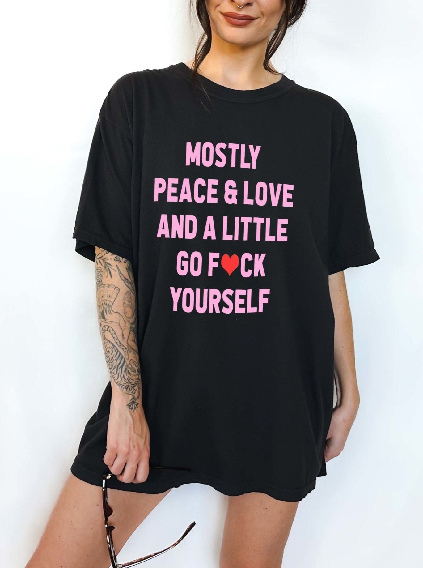 Mostly Peace & Love And A Little Go Fuck Yourself Tee - UntamedEgo LLC.
