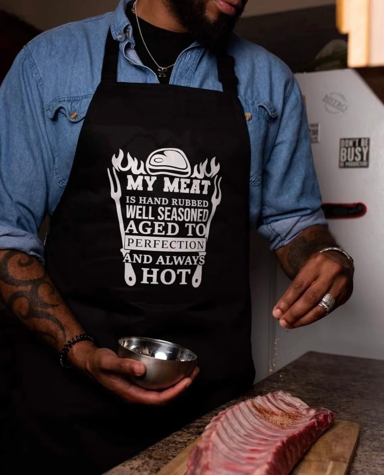 My Meat Is Hand Rubbed Well Seasoned Aged To Perfection And Always Hot Apron - UntamedEgo LLC.