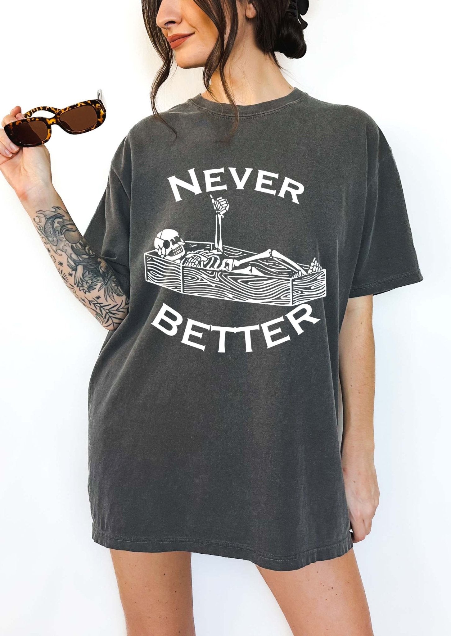 Never Better Tee - UntamedEgo LLC.