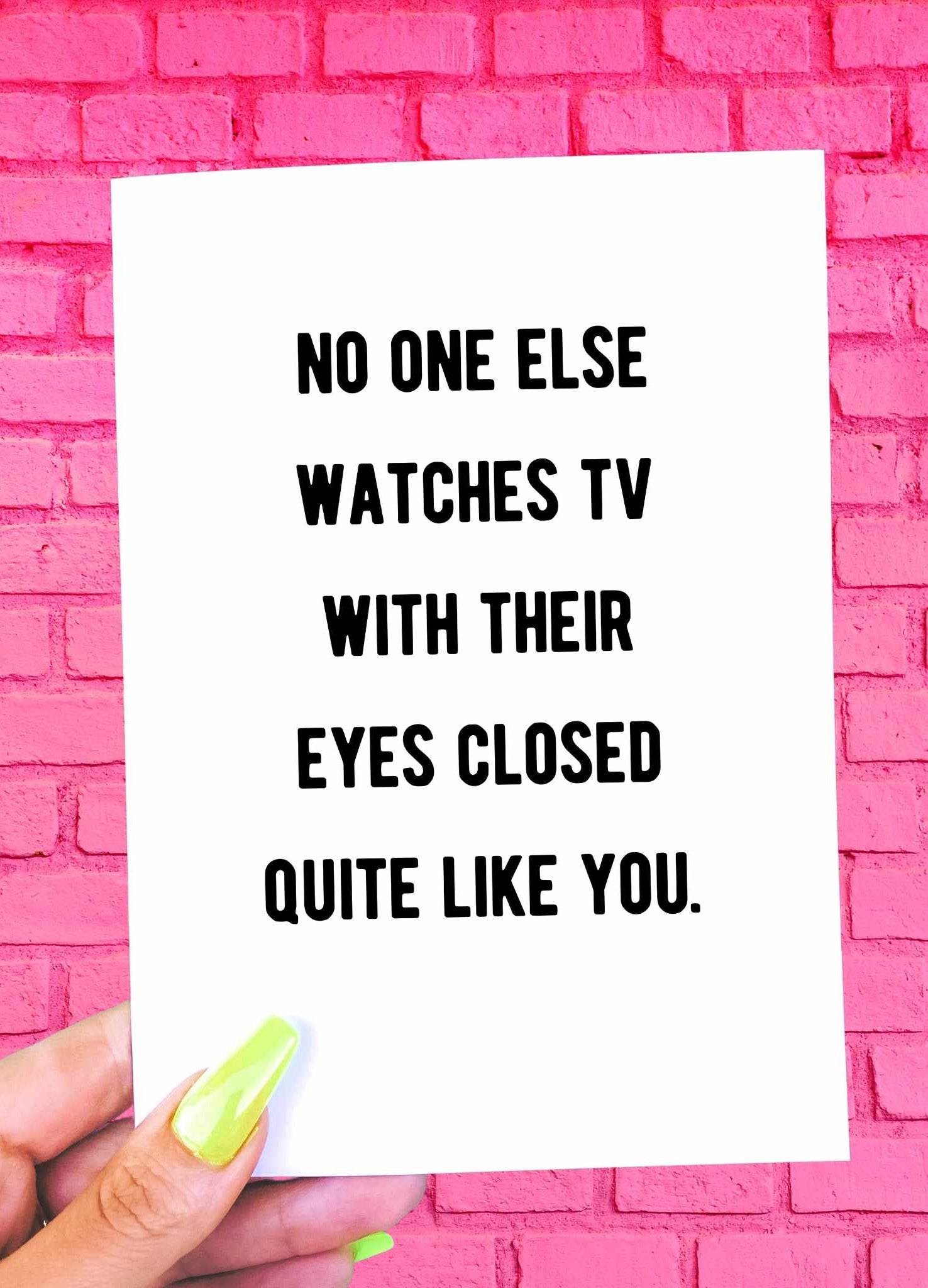No One Else Watches Tv With Their Eyes Closed Quiet Like You Father's Day Card - UntamedEgo LLC.