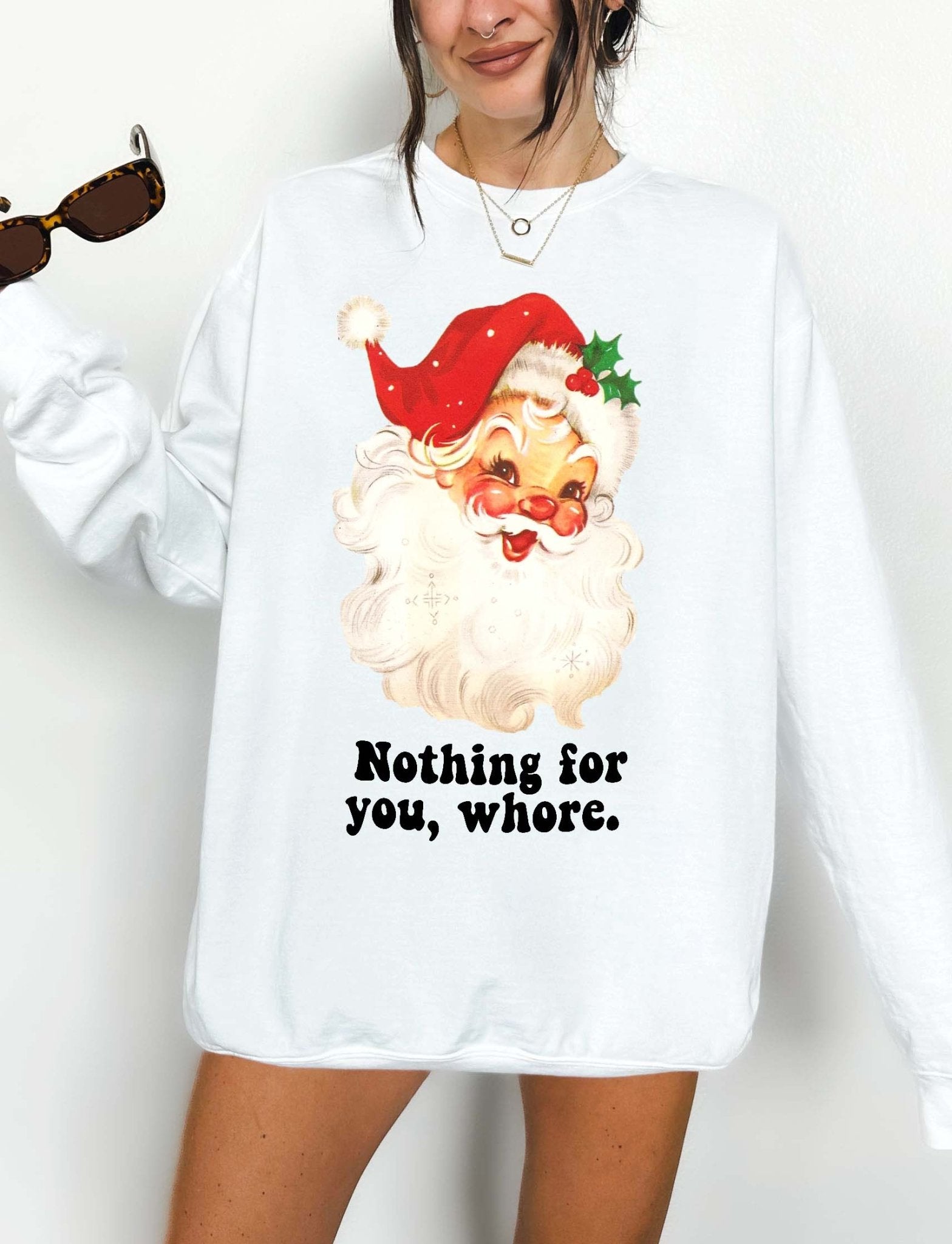 Nothing For You Santa Crew Christmas Sweatshirt - UntamedEgo LLC.