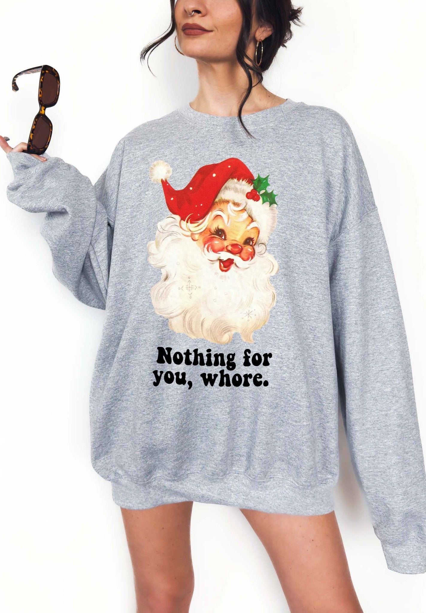 Nothing For You Santa Crew Christmas Sweatshirt - UntamedEgo LLC.