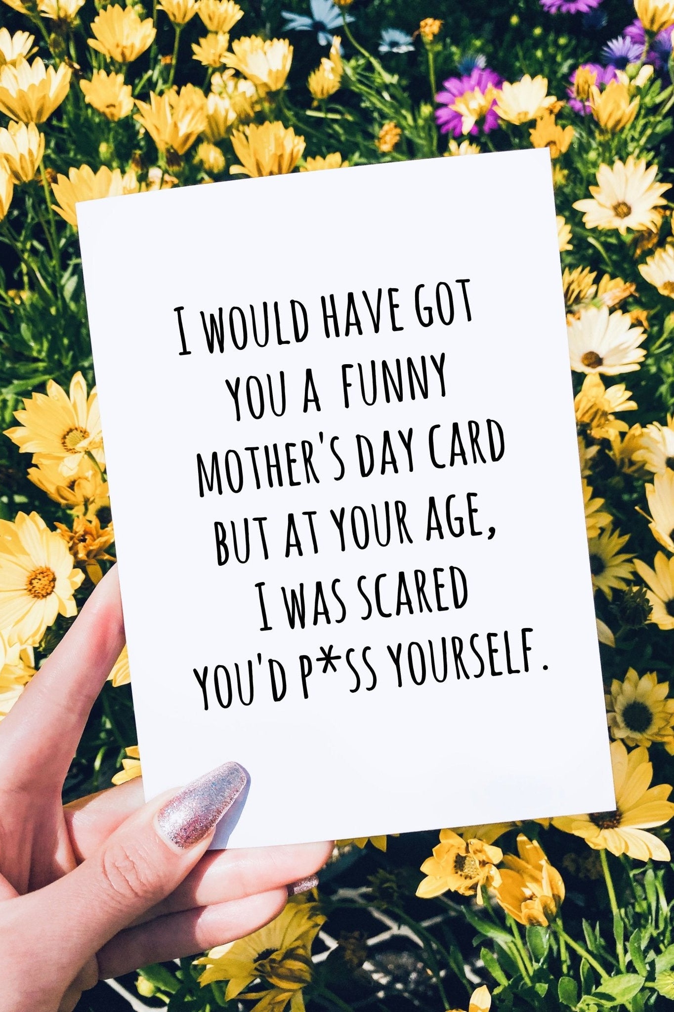 Piss Yourself Mother's Day Card - UntamedEgo LLC.